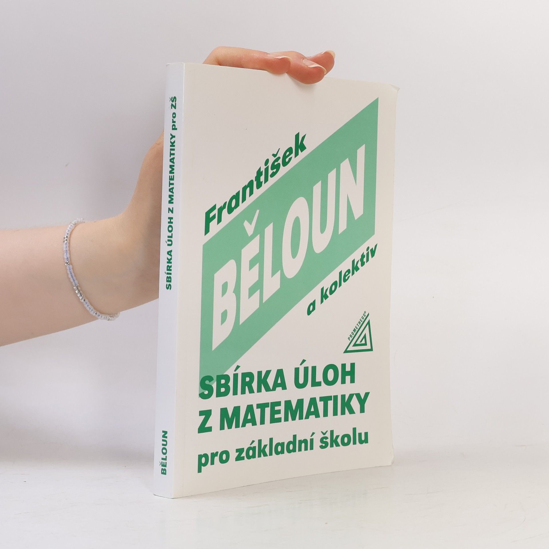 František Běloun Sbírka úloh z matematiky pro základní školu