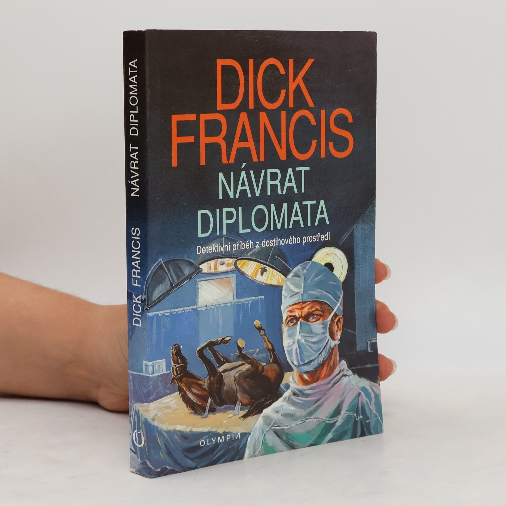 Dick Francis Návrat diplomata
