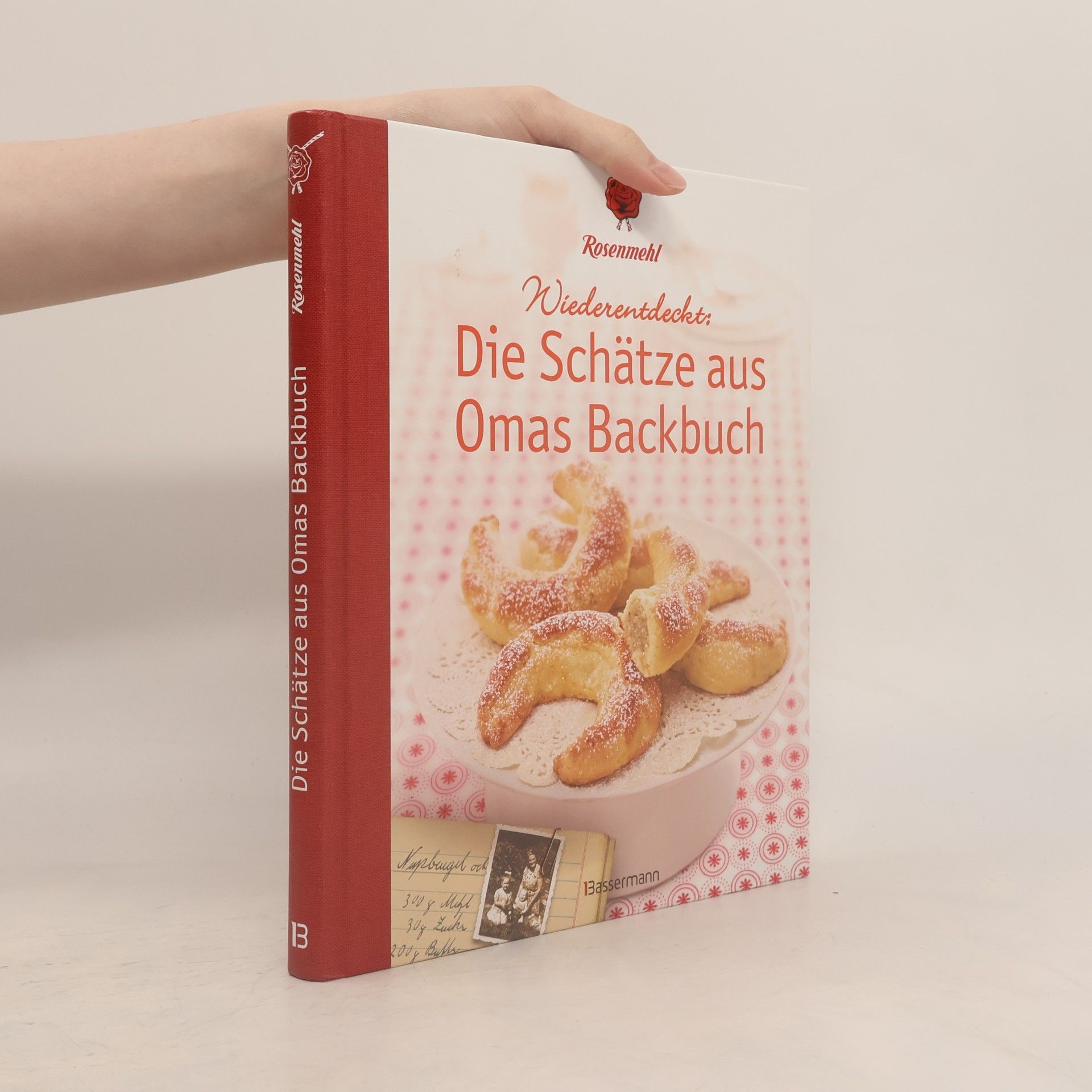 Rosenmehl Wiederentdeckt: Die Schätze aus Omas Backbuch