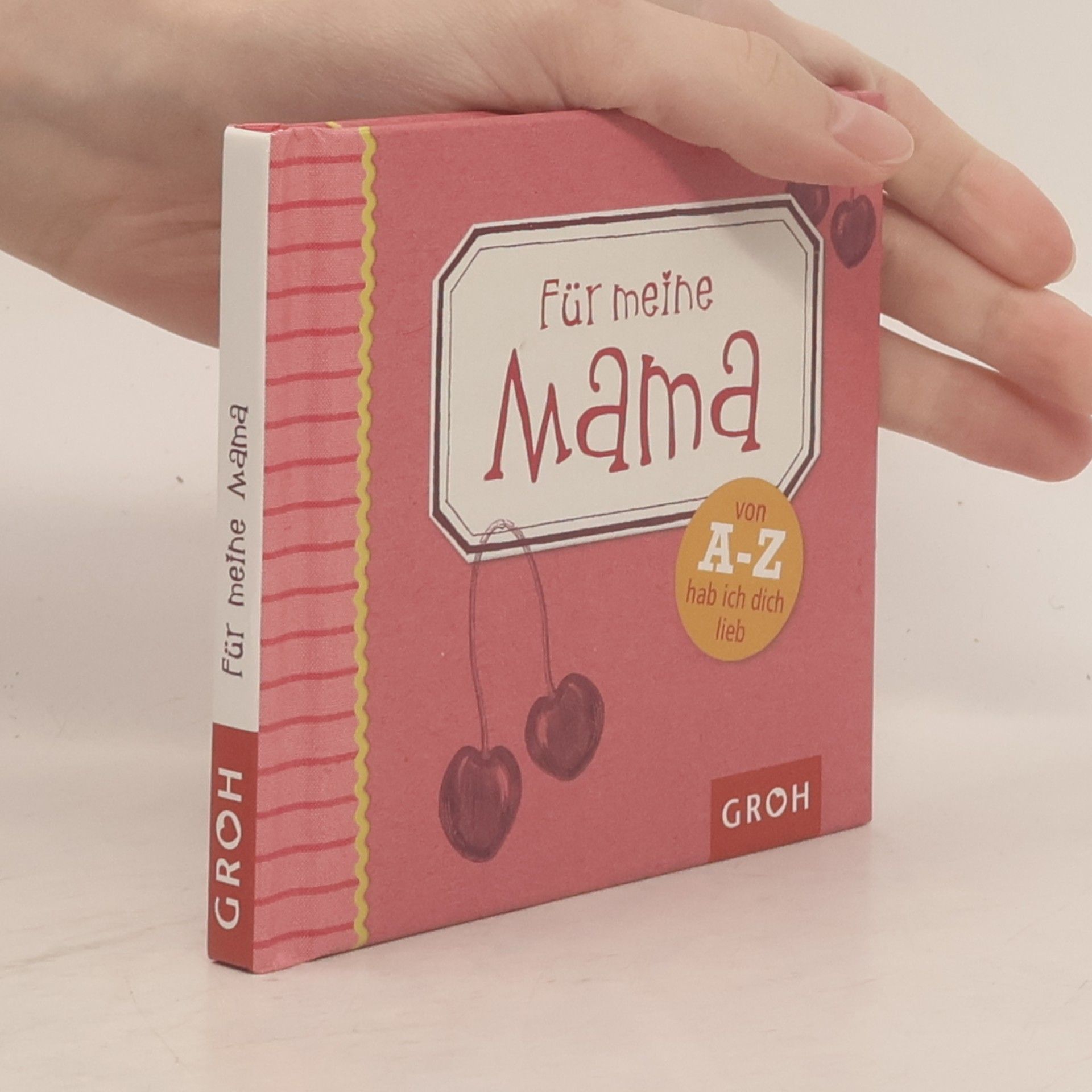 Laura Strathmann Für meine Mama. Von A-Z hab ich dich lieb