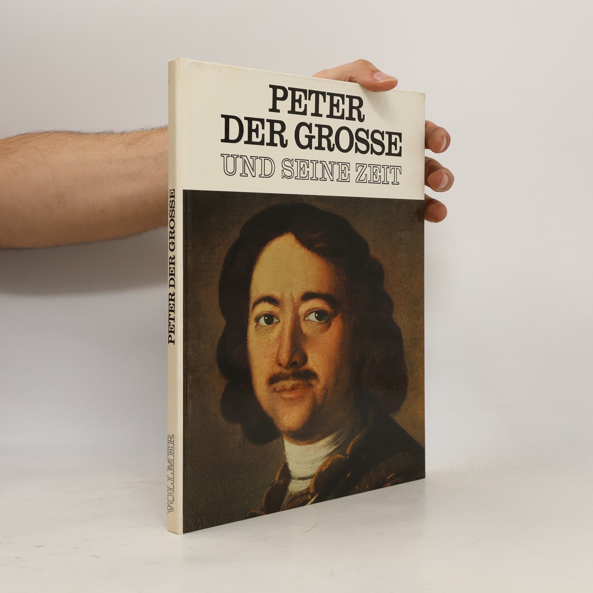 Autorenkollektiv Peter der Grosse und seine Zeit