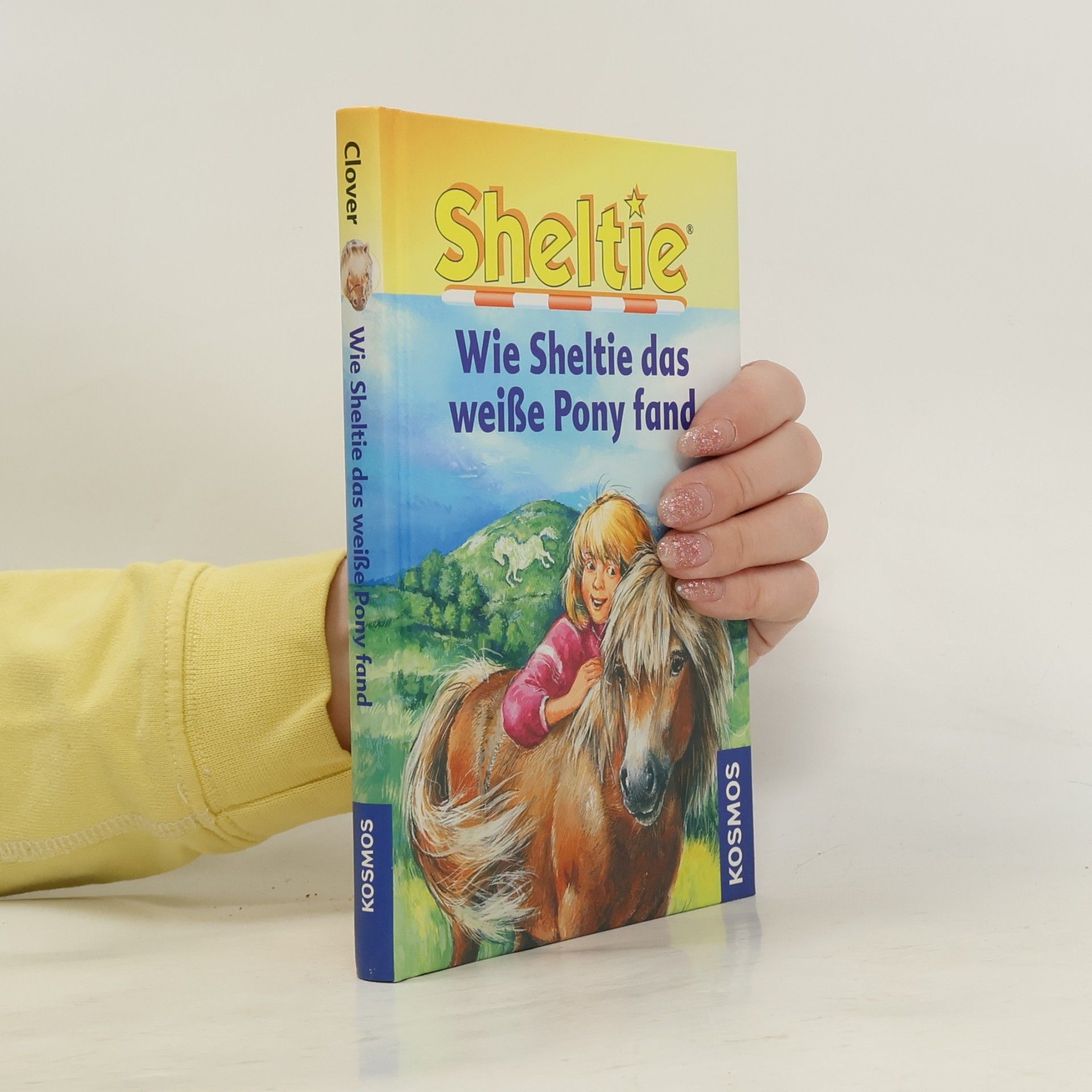 Peter Clover Sheltie: Wie Sheltie das weiße Pony fand