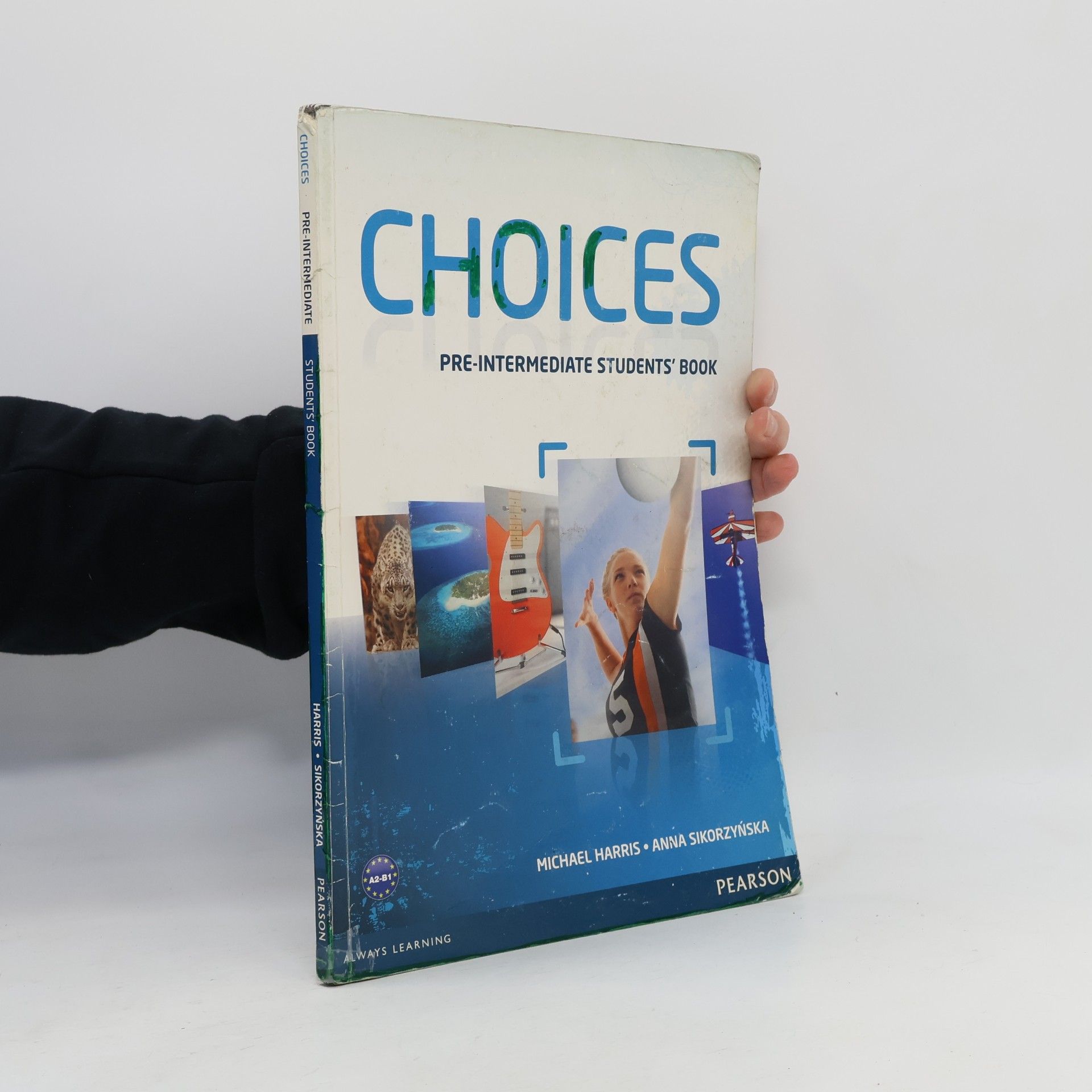 Anna Sikorzyńska Choices: Pre-Intermediate Students' Book