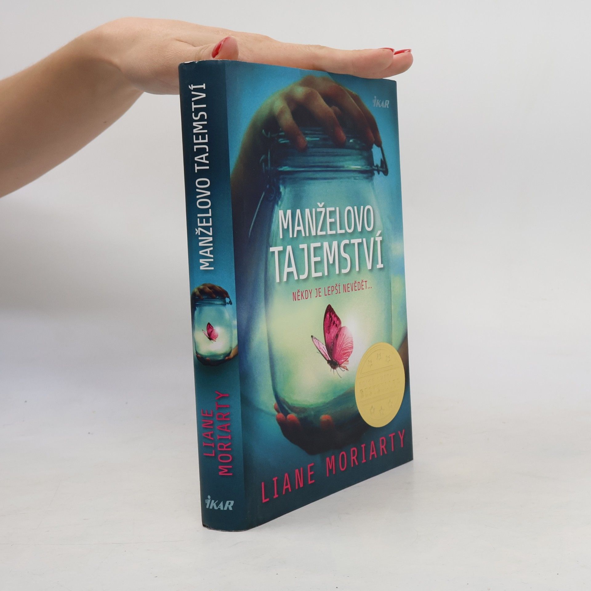 Liane Moriarty Manželovo tajemství