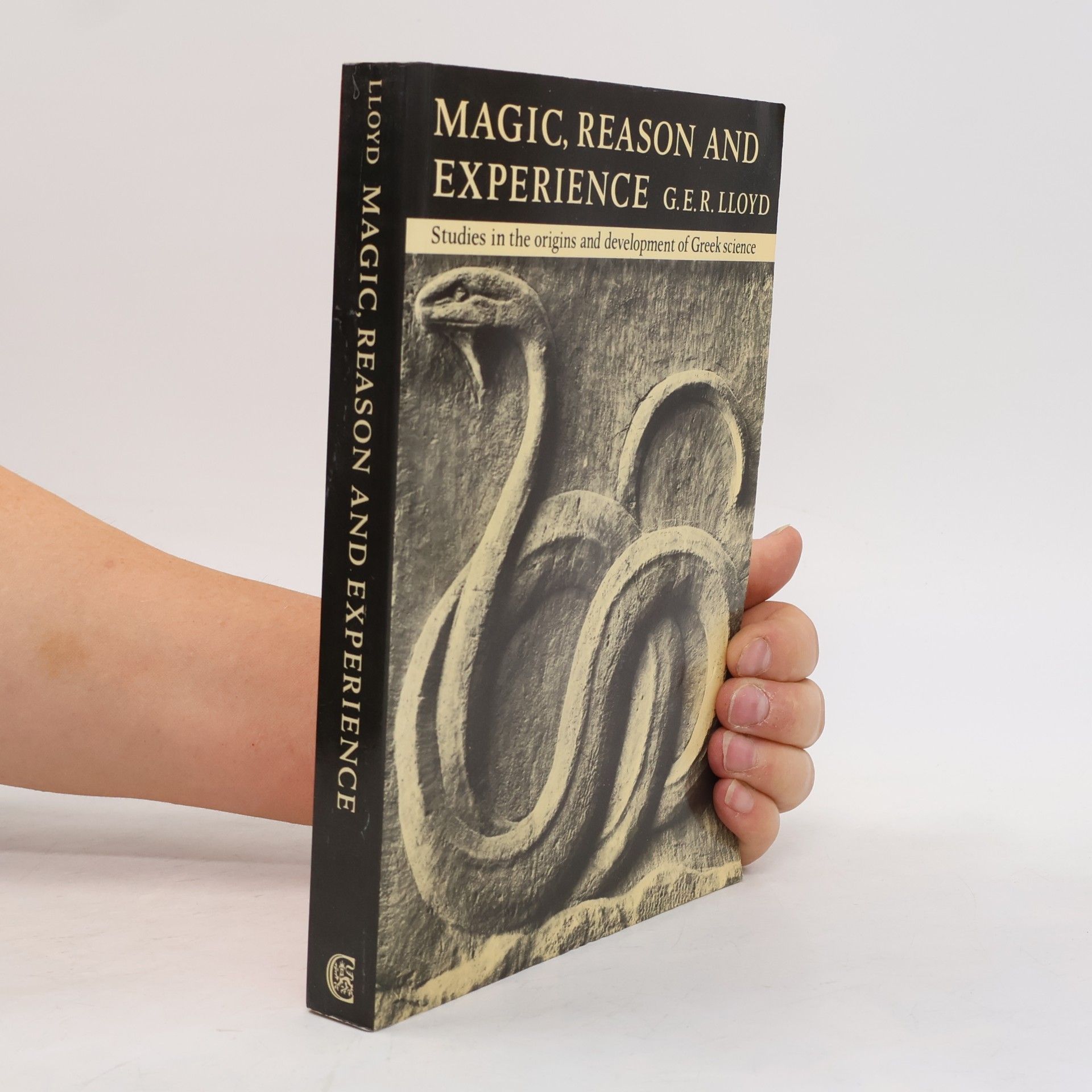 G.E.R. Lloyd Magic, Reason and Experience