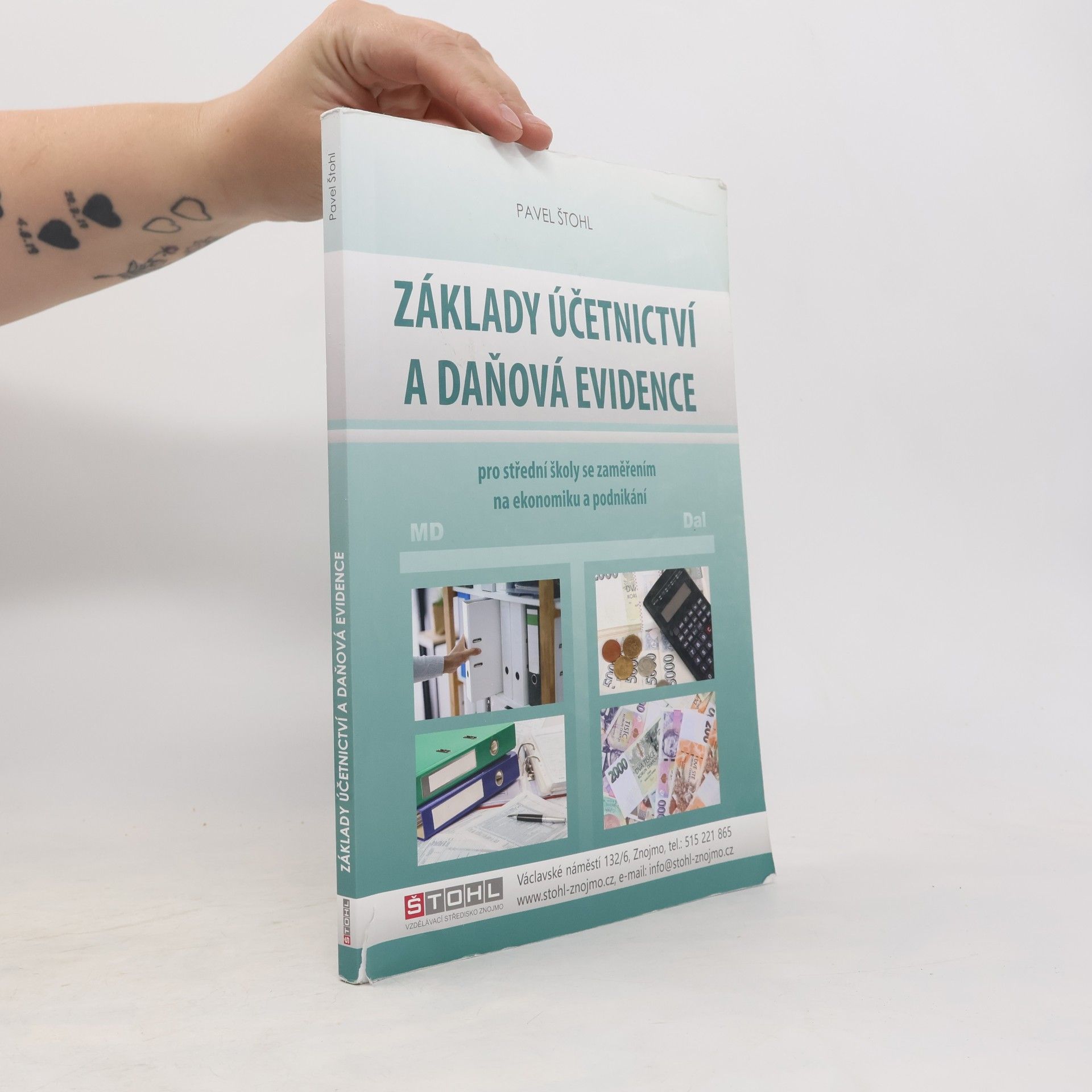 Pavel Štohl Základy účetnictví a daňová evidence : pro střední školy se zaměřením na ekonomiku a podnikání
