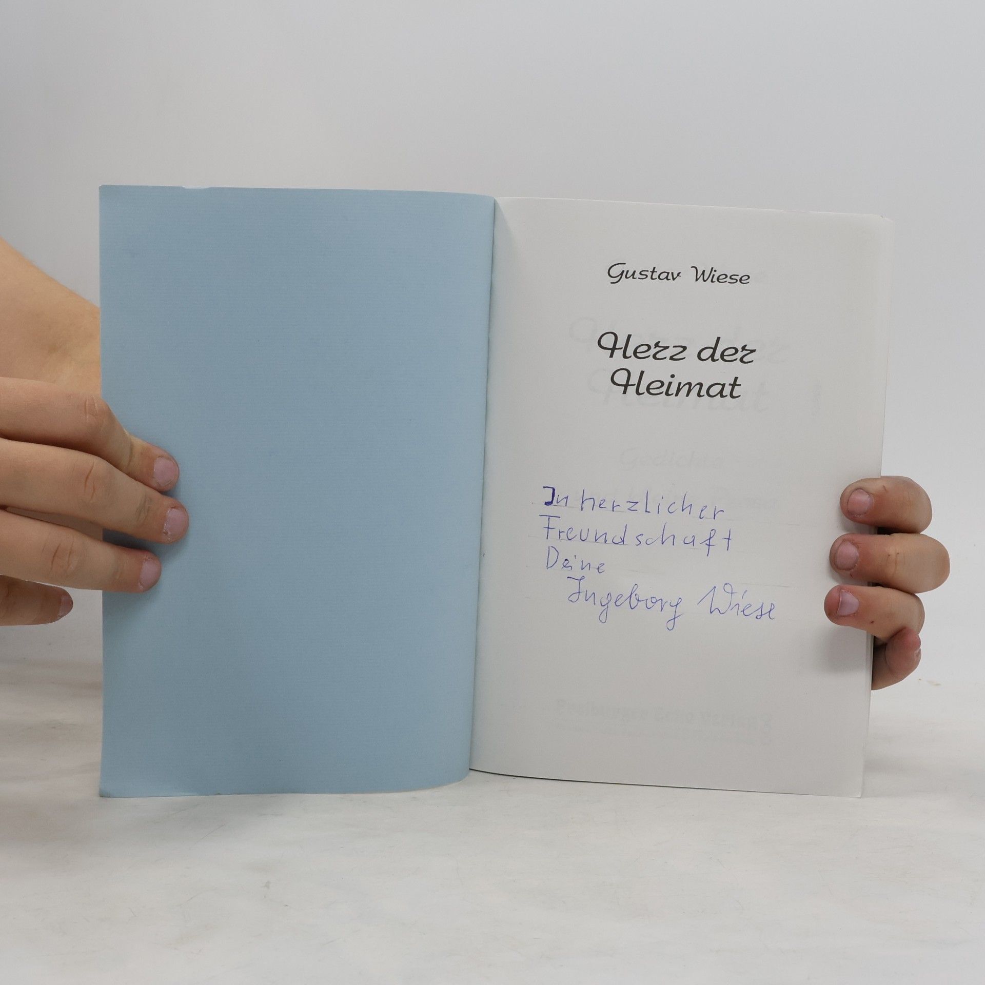 Gustav Wiese Herz der Heimat: Gedichte und kleine Prosa