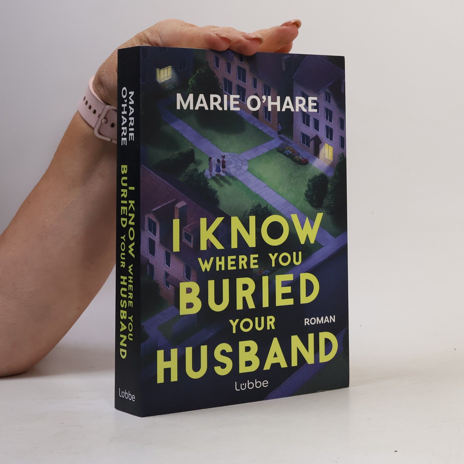 Marie O'Hare I Know Where You Buried Your Husband