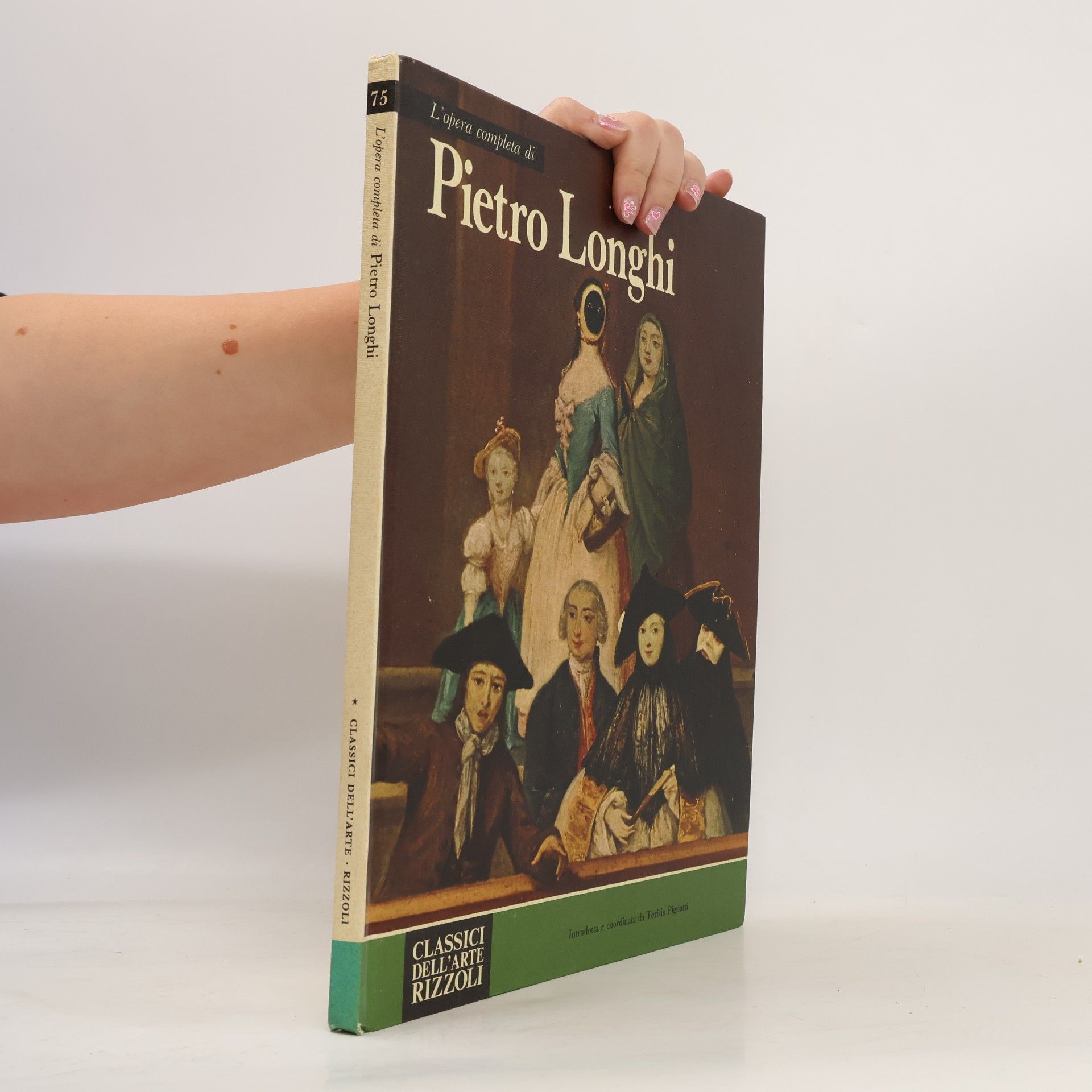 Terisio Pignatti L' opera pittorica completa di Pietro Longhi