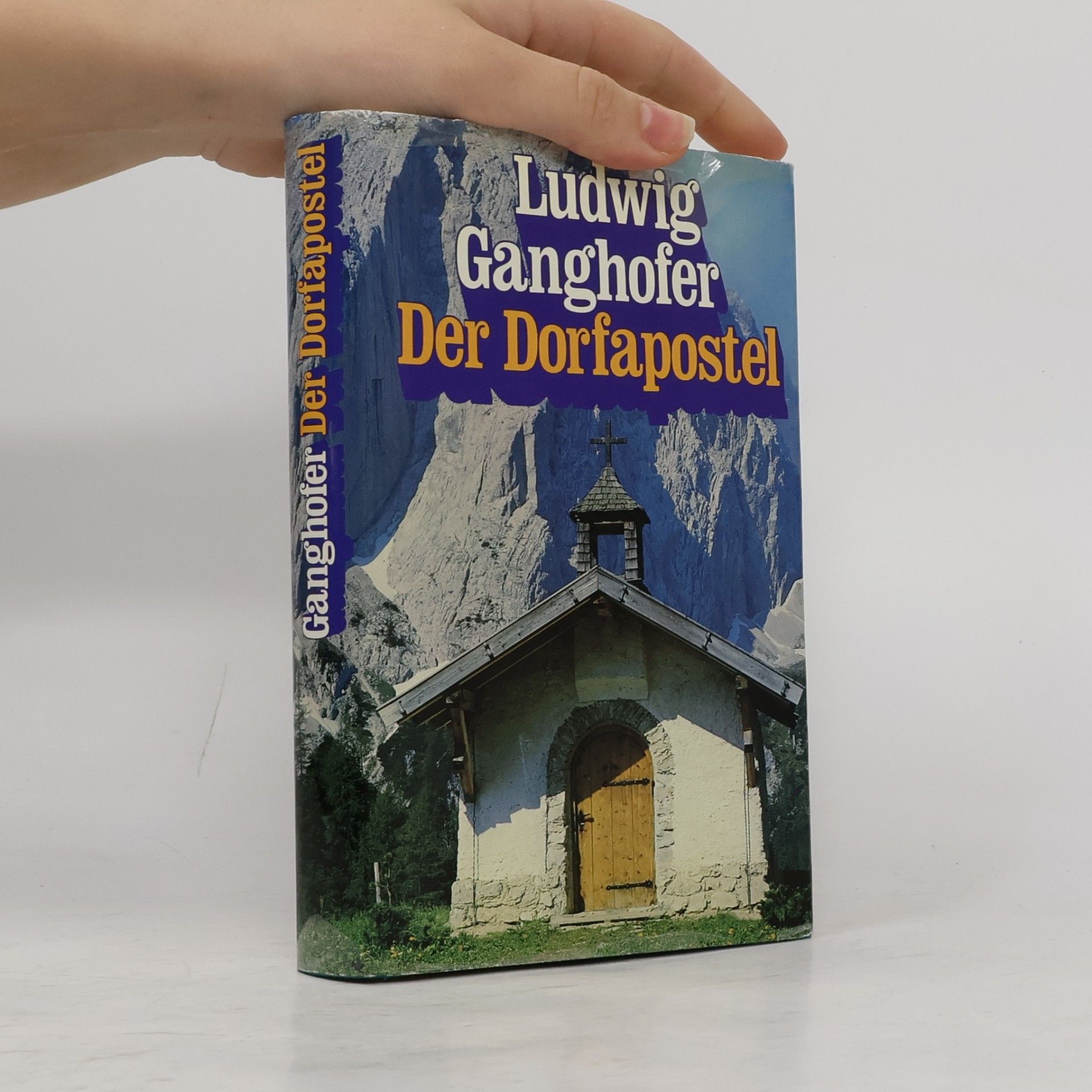 Ludwig Ganghofer Der Dorfapostel