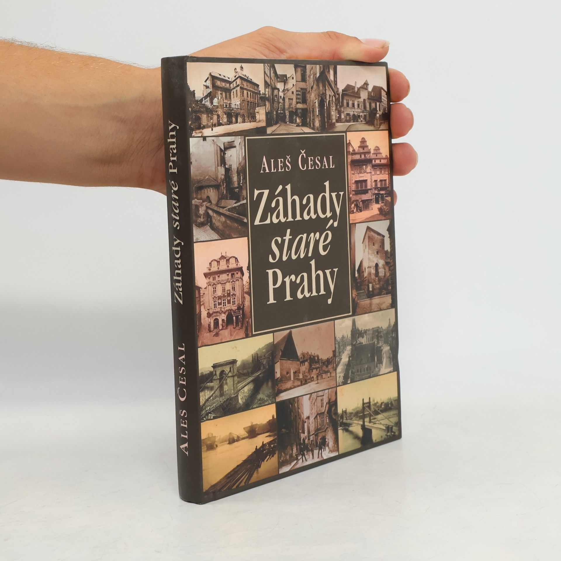 Aleš Česal Záhady staré Prahy