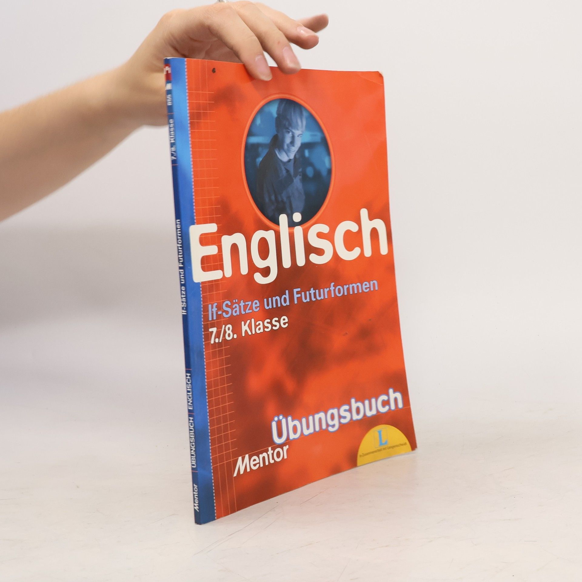 Verena Rotter Englisch: If-Sätze und Futurformen