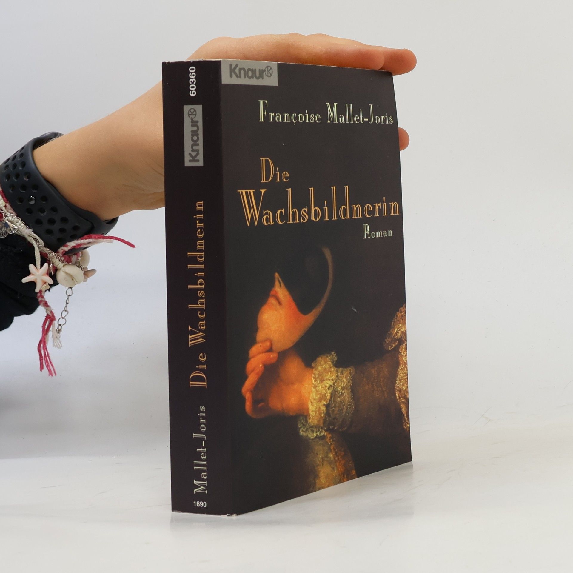Françoise Mallet-Joris Die Wachsbildnerin oder die wahrhaftige Geschichte einer Wachsbüste, zweier Mädchen, traurig die eine, fröhlich die andere, eines Prinzen und eines Henkers, worin man überflüssige Moralpredigten vergeblich suchen wird
