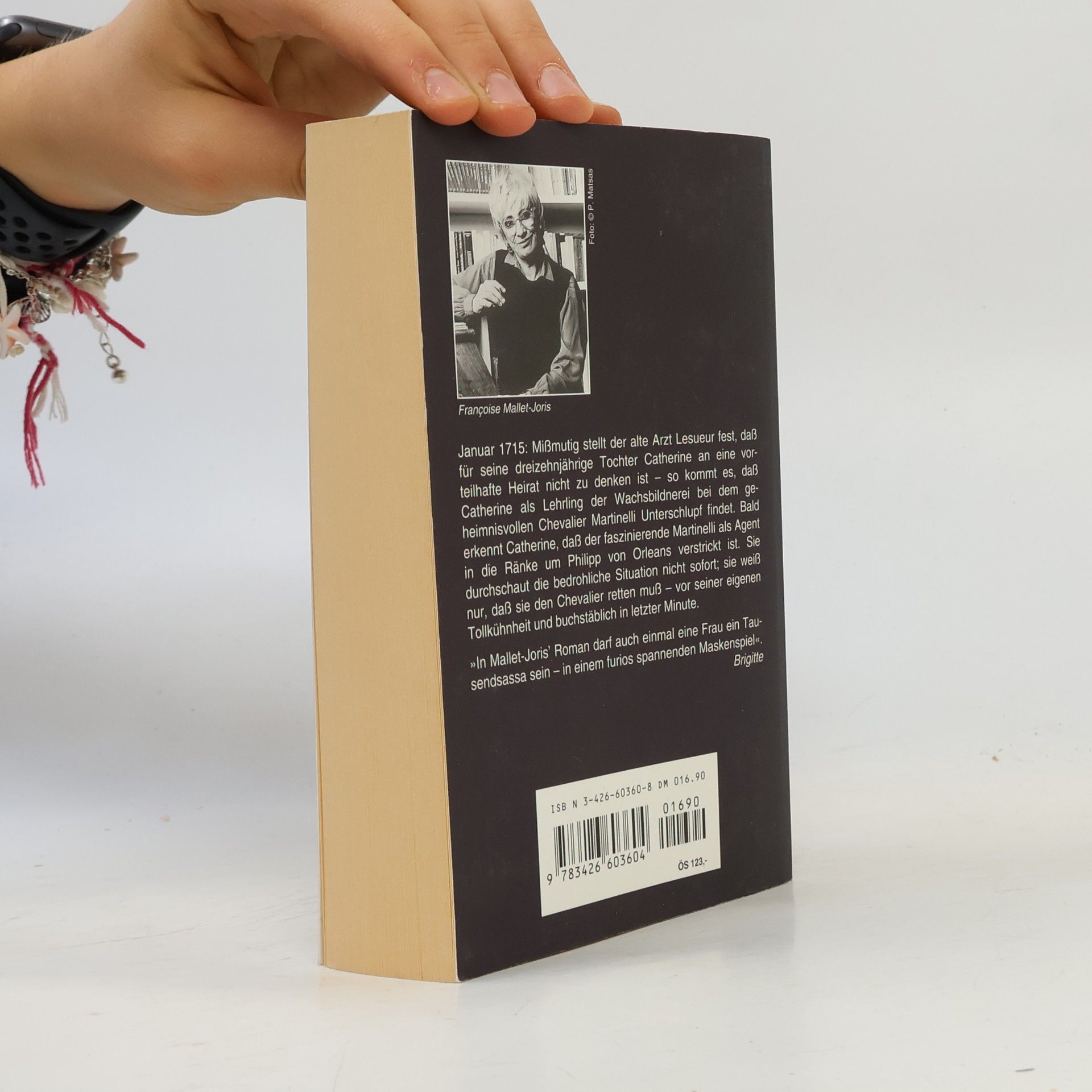 Françoise Mallet-Joris Die Wachsbildnerin oder die wahrhaftige Geschichte einer Wachsbüste, zweier Mädchen, traurig die eine, fröhlich die andere, eines Prinzen und eines Henkers, worin man überflüssige Moralpredigten vergeblich suchen wird