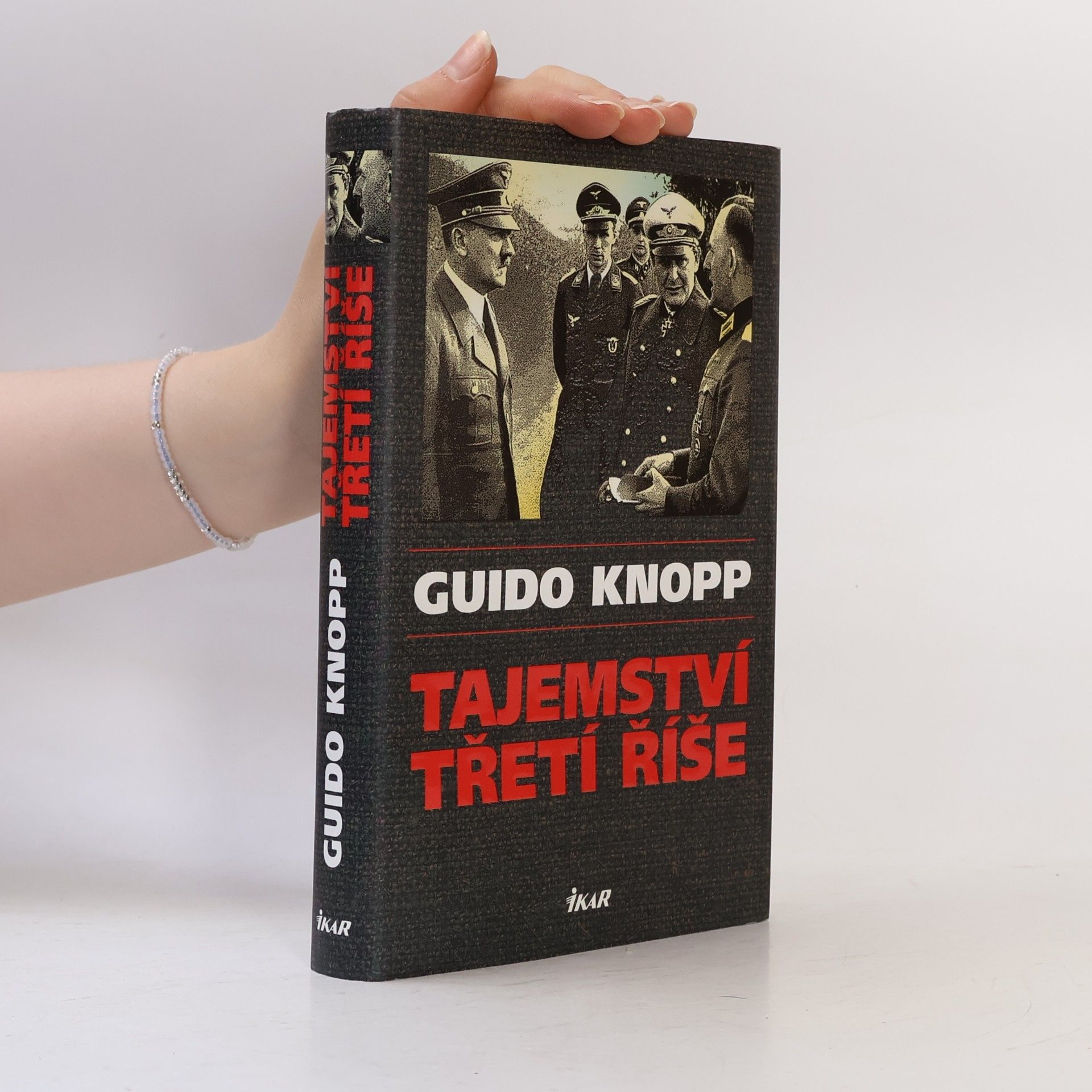 Guido Knopp Tajemství třetí říše