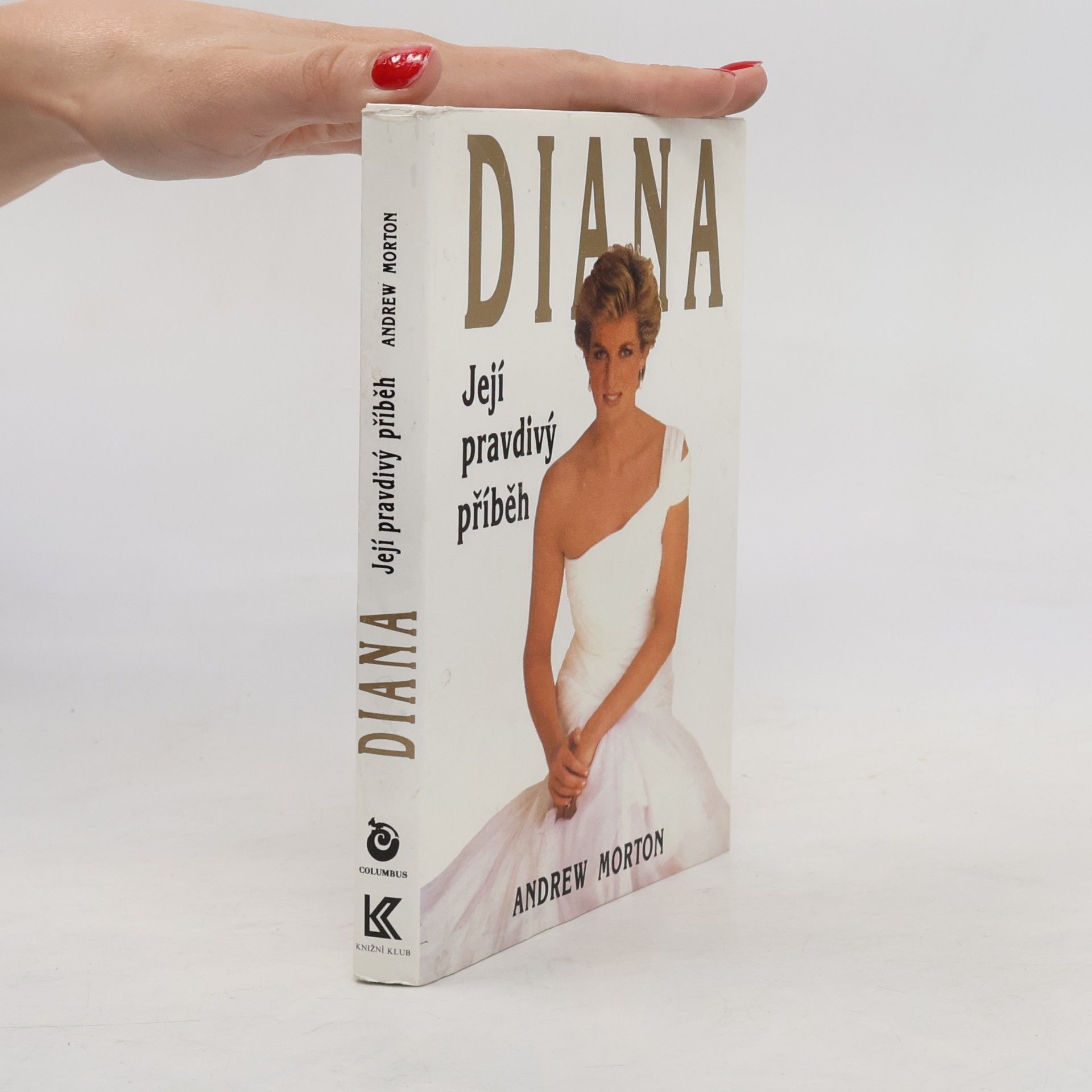 Andrew Morton Diana. Její pravdivý příběh