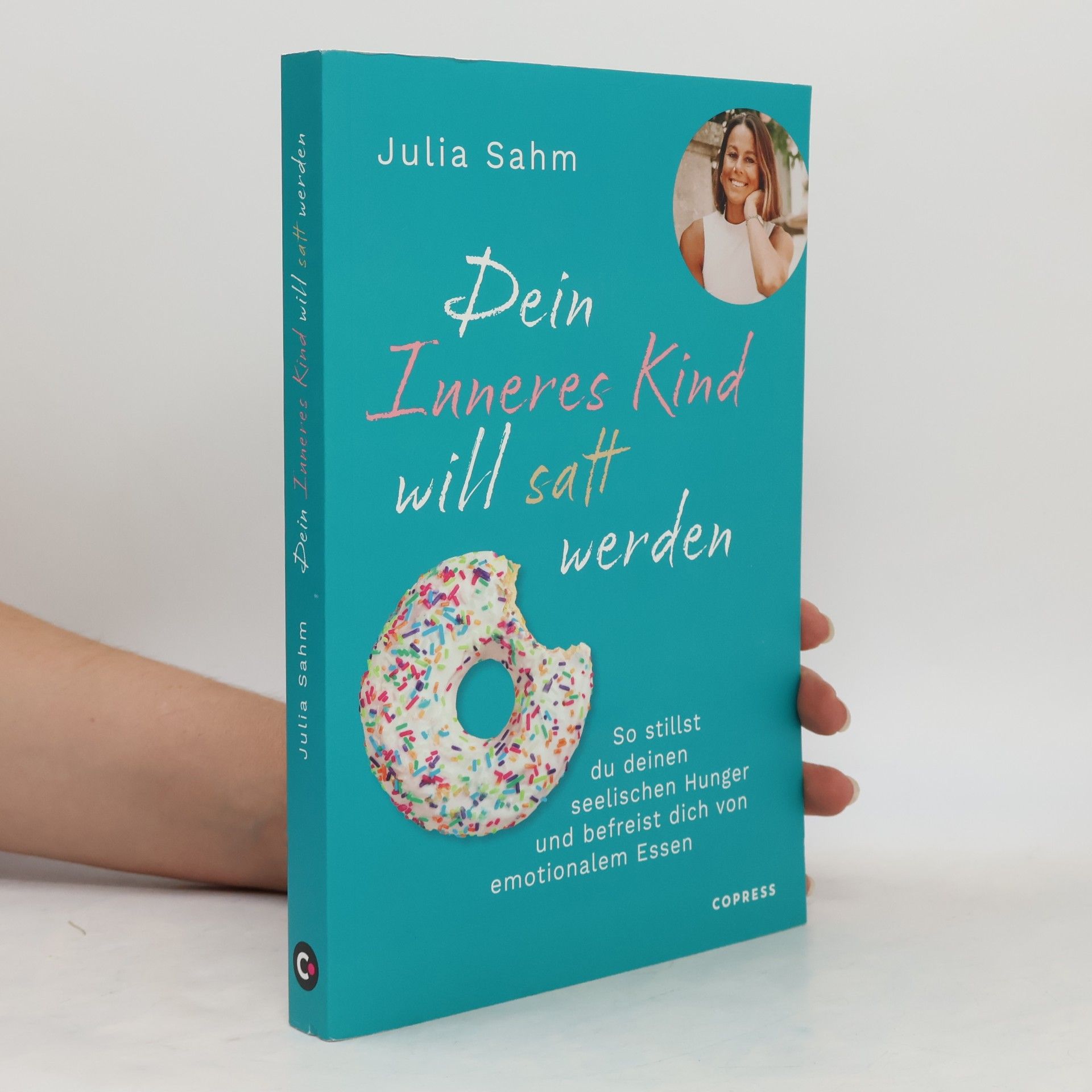 Julia Sahm Dein Inneres Kind will satt werden
