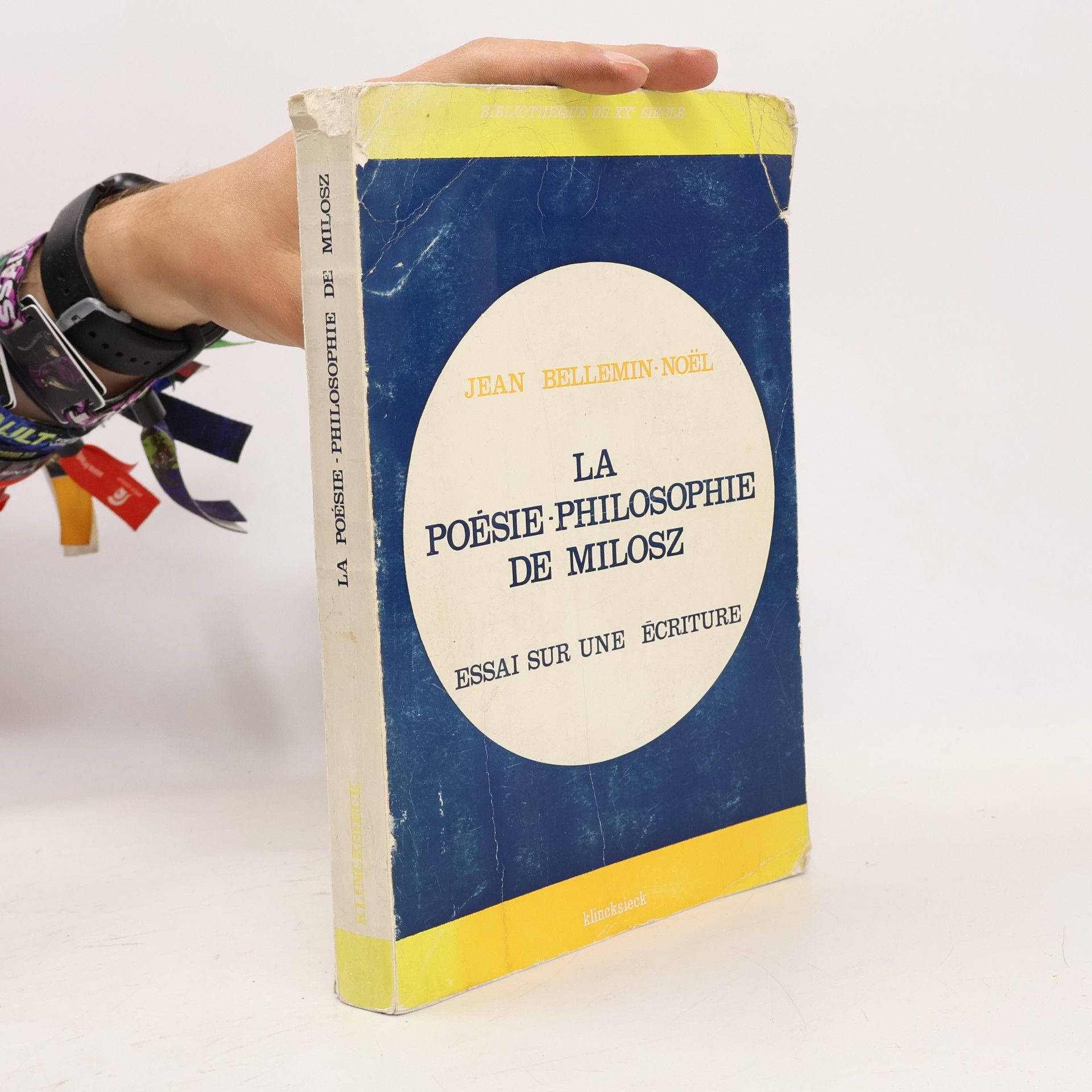 Jean Bellemin-Noël Bibliothèque du XXe siècle: La poésie-philosophie de Milosz
