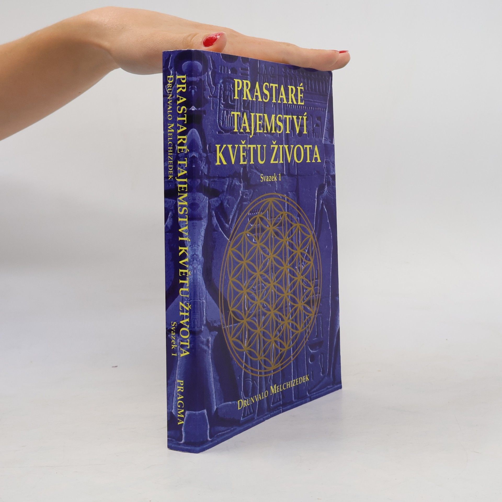 Drunvalo Melchizedek Prastaré tajemství Květu života. Svazek 1
