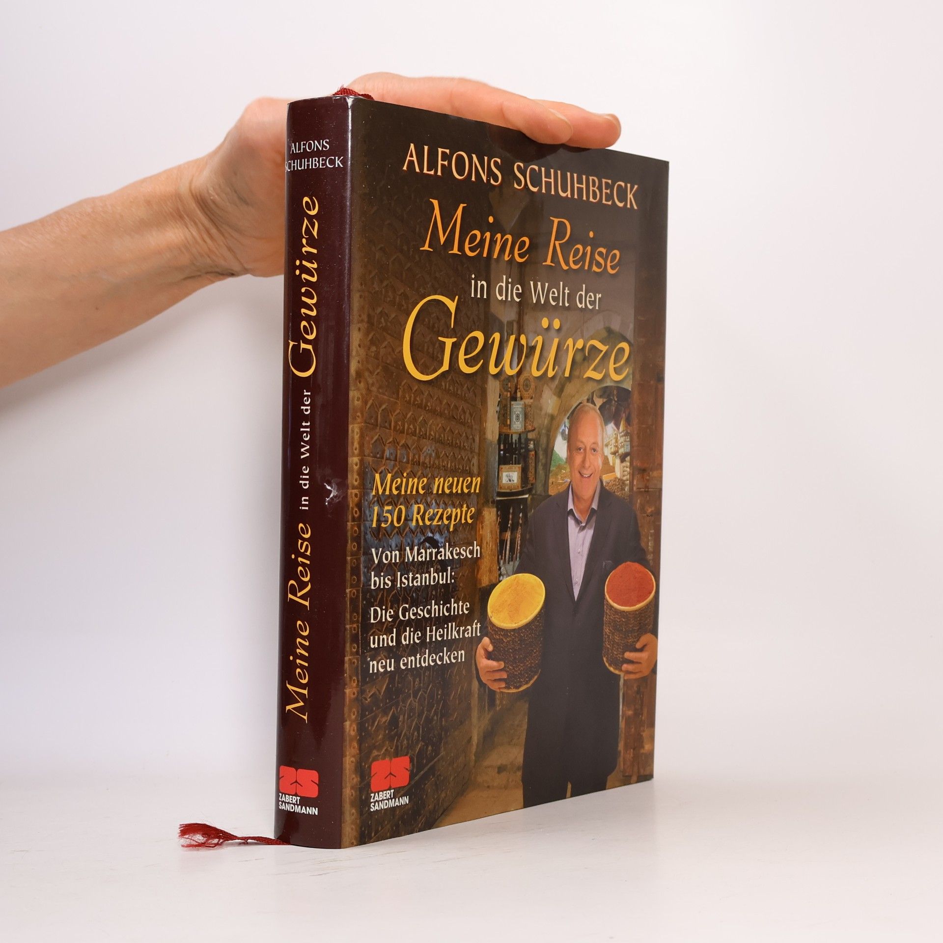 Alfons Schuhbecks Meine Reise in die Welt der Gewürze