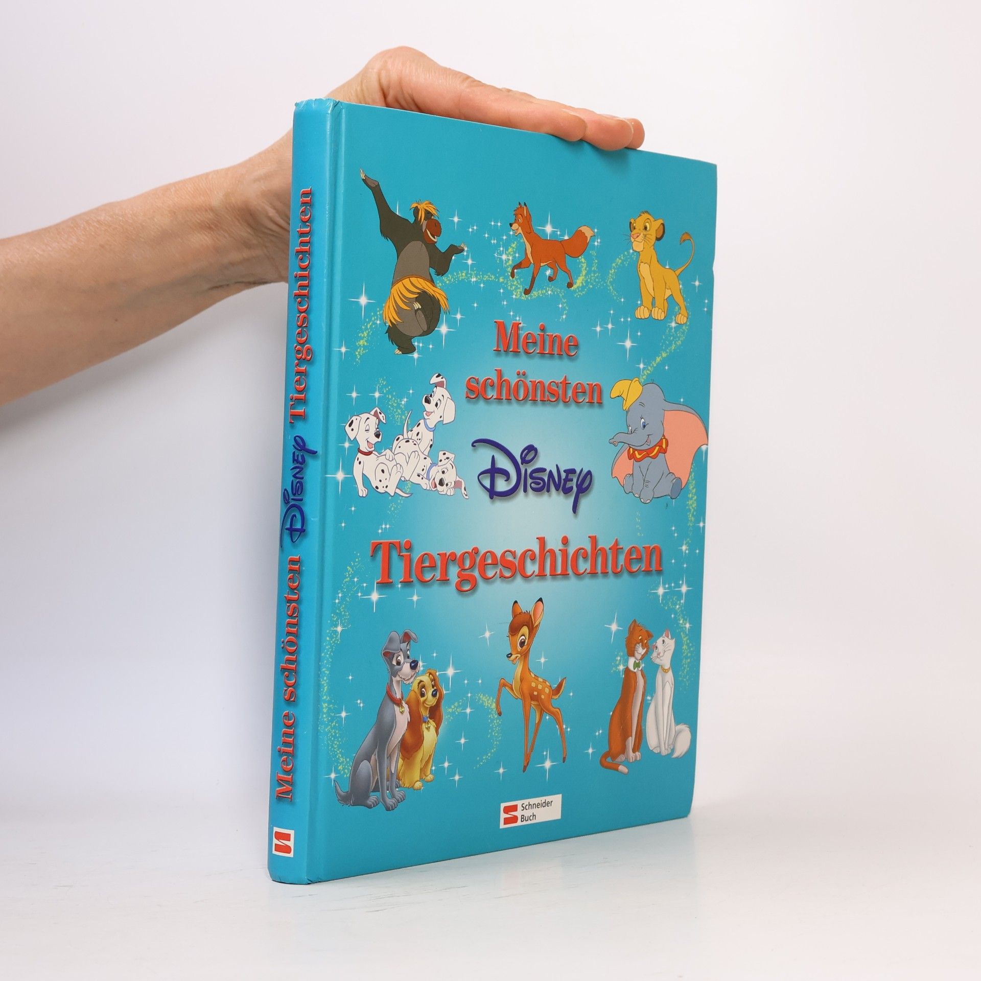 Walt Disney Meine schönsten Disney Tier- Geschichten.