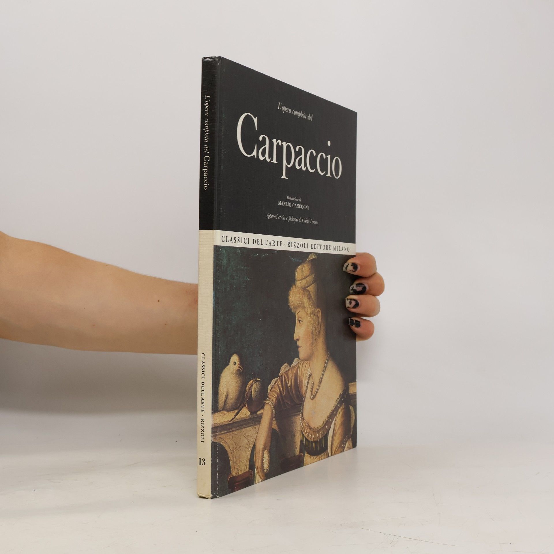 Manlio Cancogni L'opera completa del Carpaccio