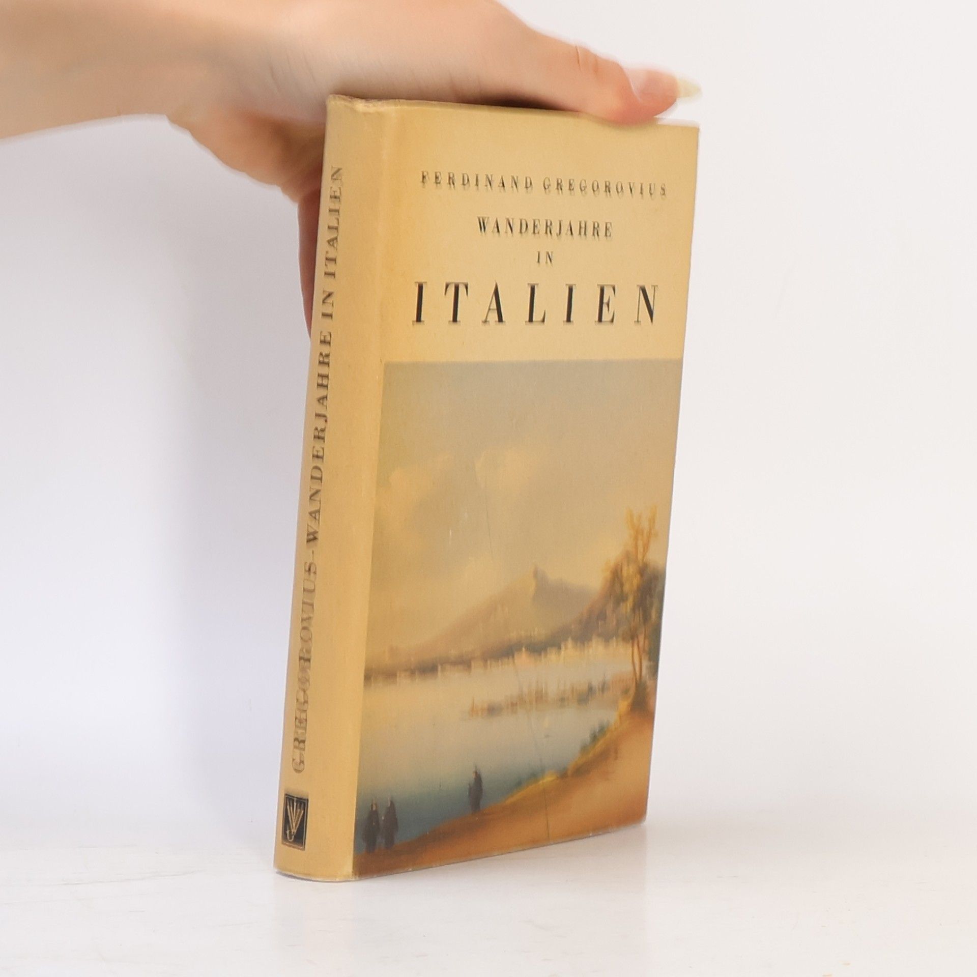 Ferdinand Gregorovius Wanderjahre in Italien
