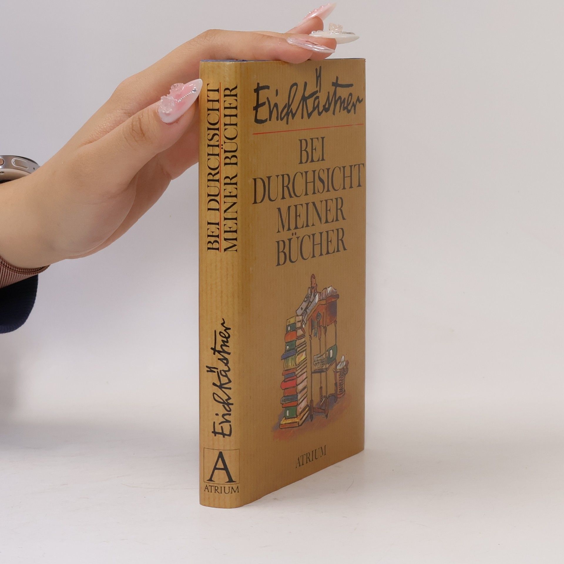 Erich Kästner Bei Durchsicht meiner Bücher