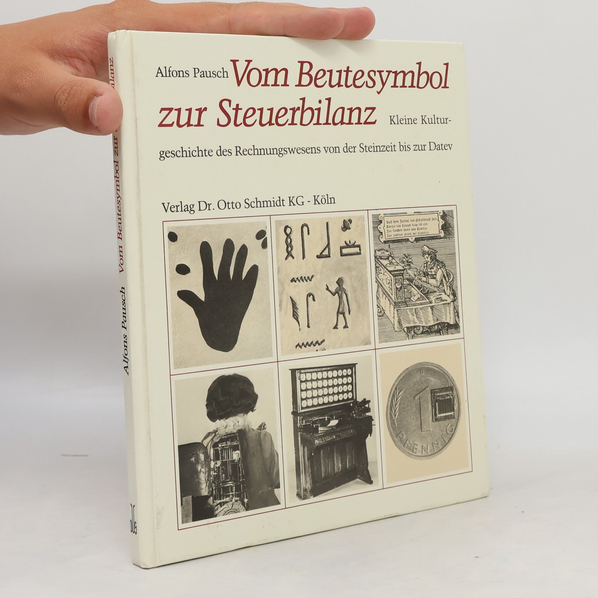 Vom Beutesymbol zur Steuerbilanz. Kleine Kulturgeschichte des Rechnungswesens von der Steinzeit bis zur Datev.