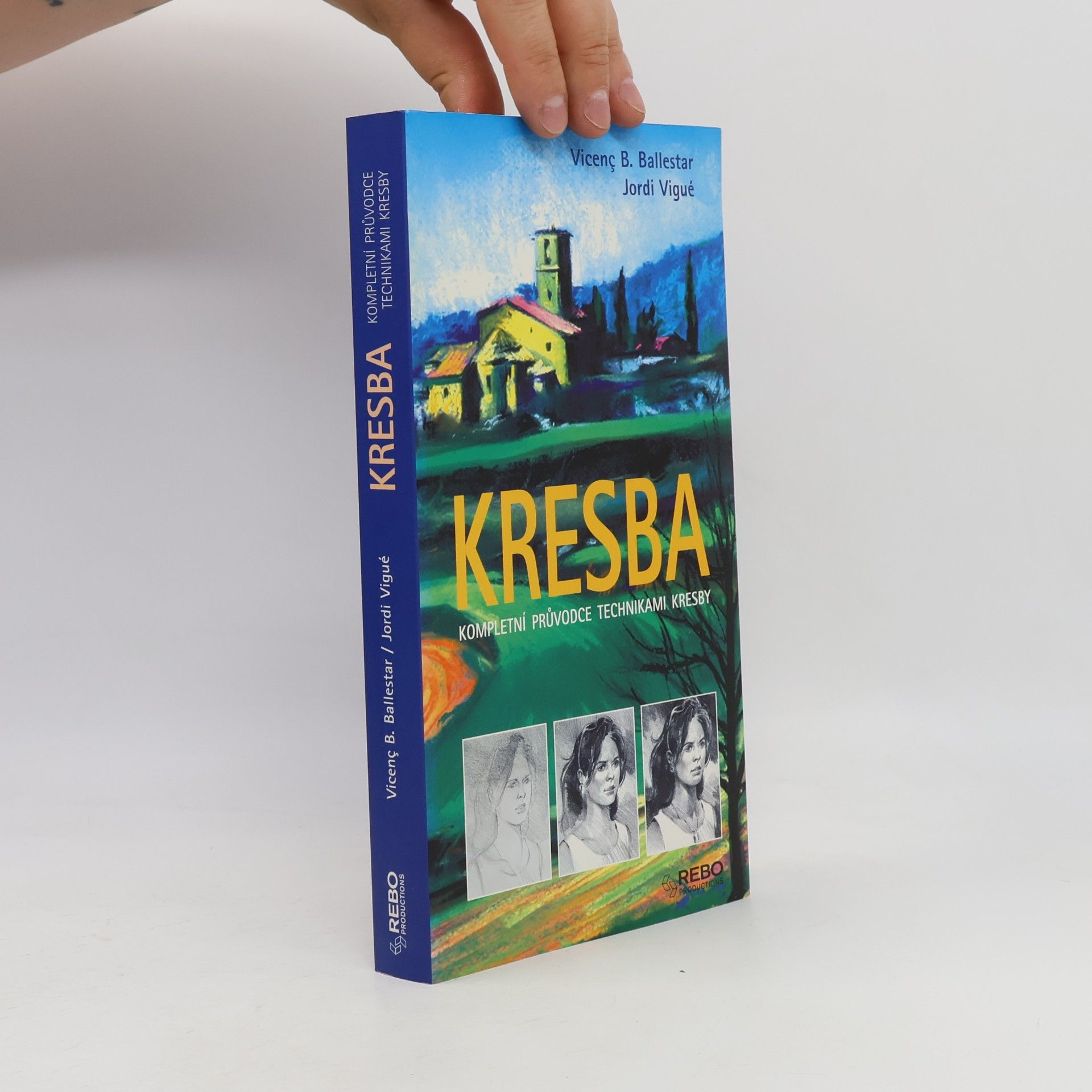 Jordi Vigué-Martín Kresba. Kompletní průvodce technikami kresby
