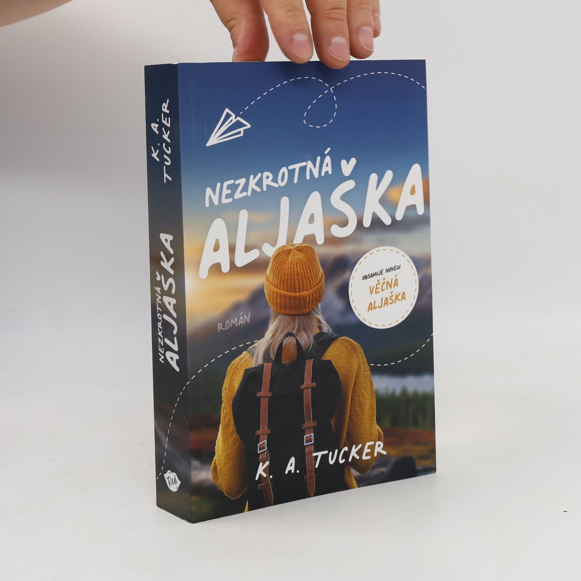 Kathleen A. Tucker Nezkrotná Aljaška