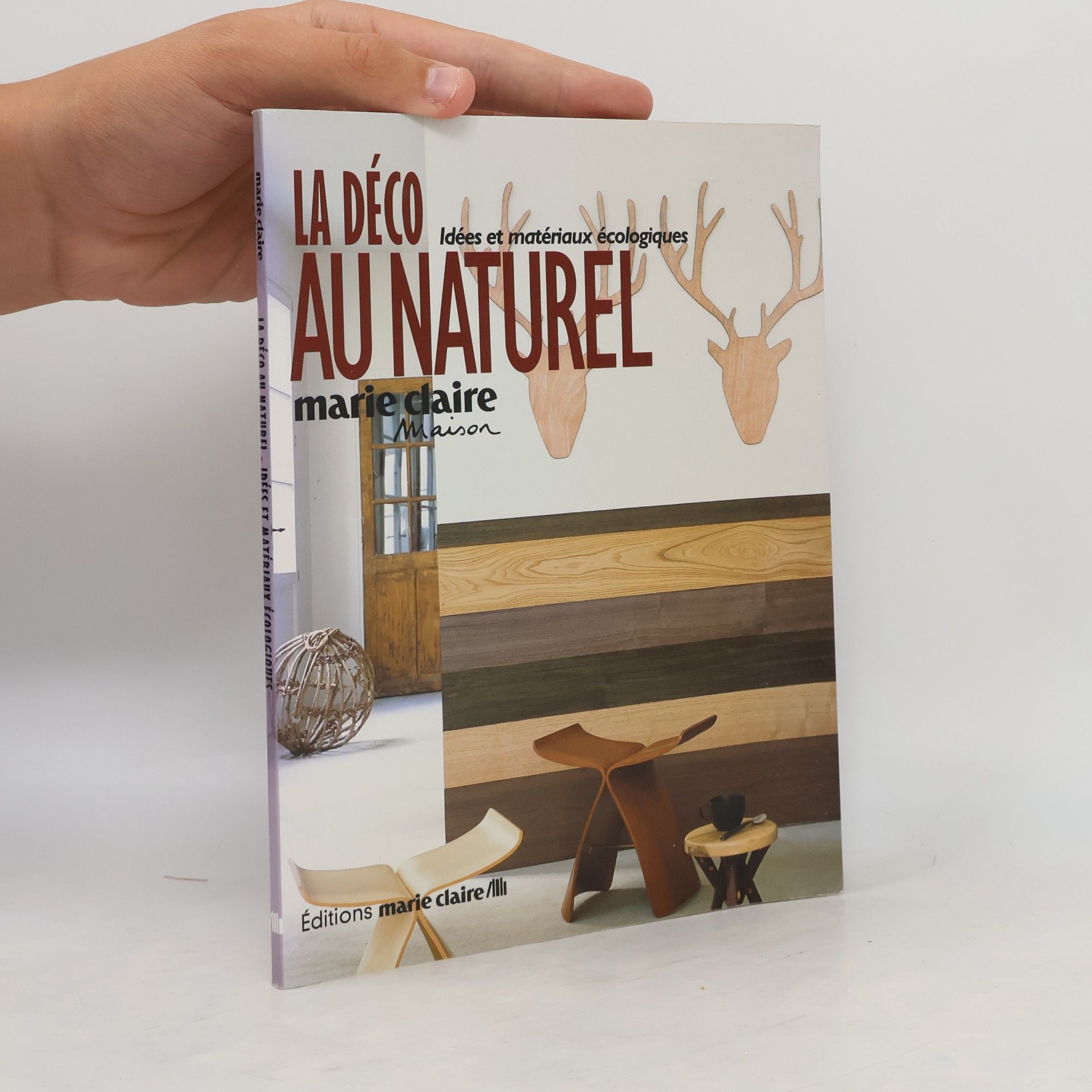 Anne-Sophie Puget La décoration au naturel: 40 Idées "nature" pour la maison