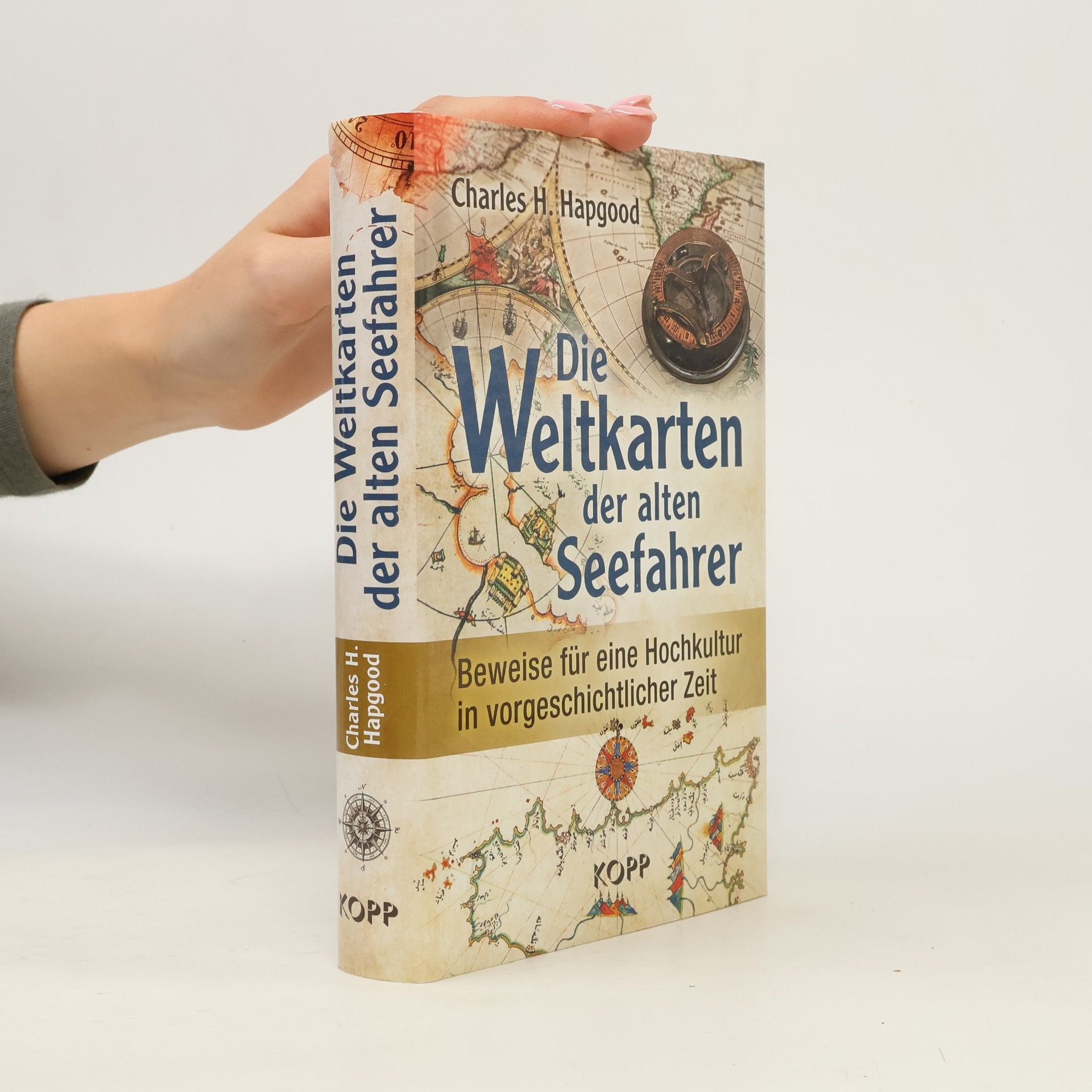 Charles H. Hapgood Die Weltkarten der alten Seefahrer
