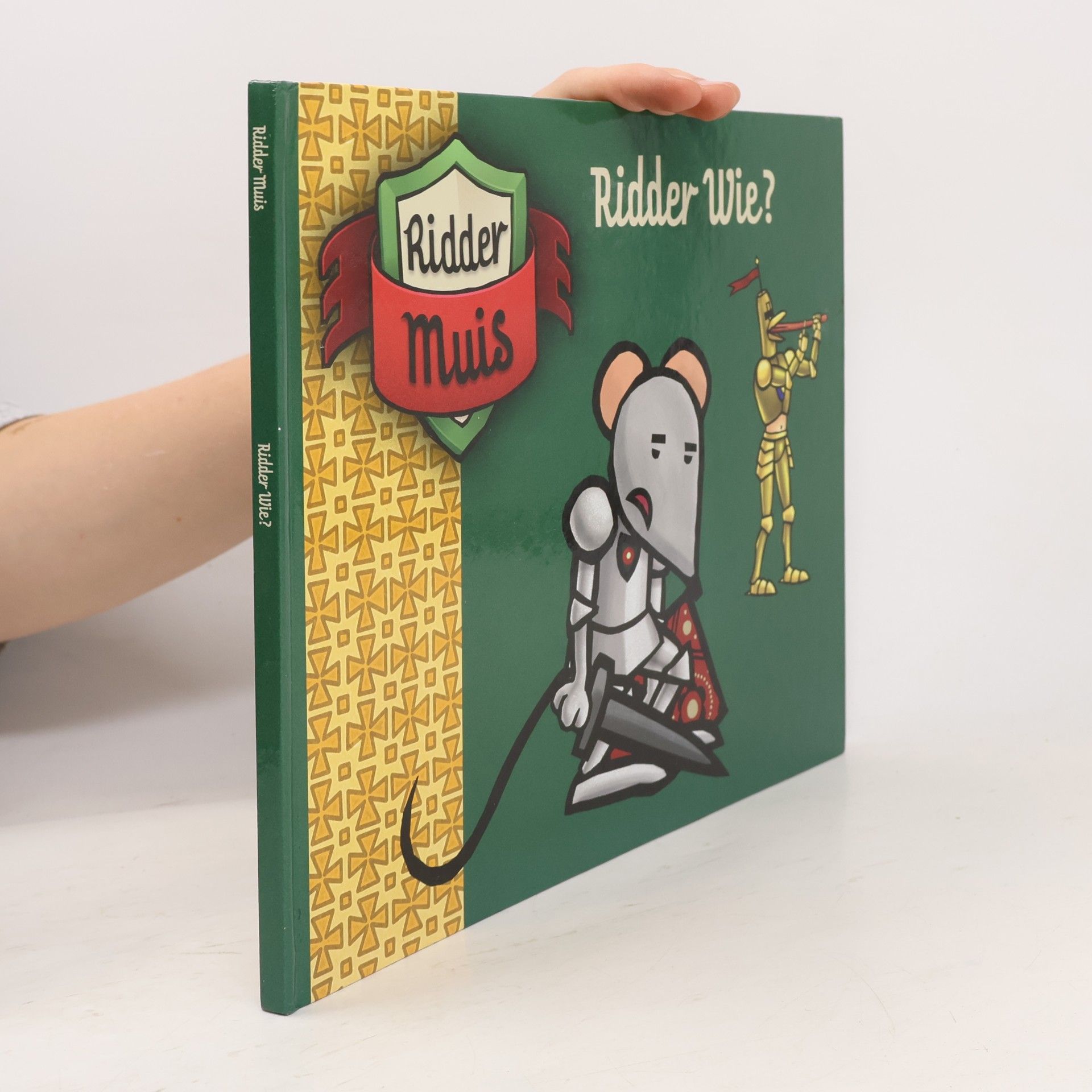 Fabrique Fantastique Ridder Muis: Ridder wie?