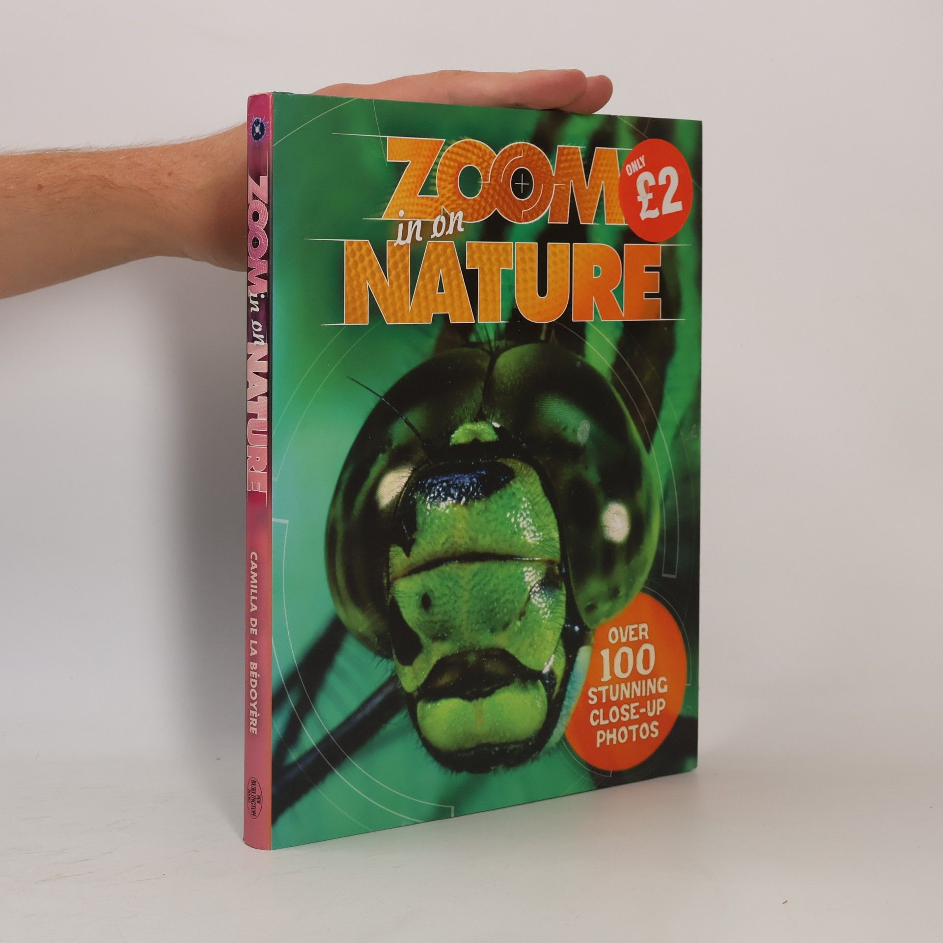Bedoyere Camilla Zoom in on Nature