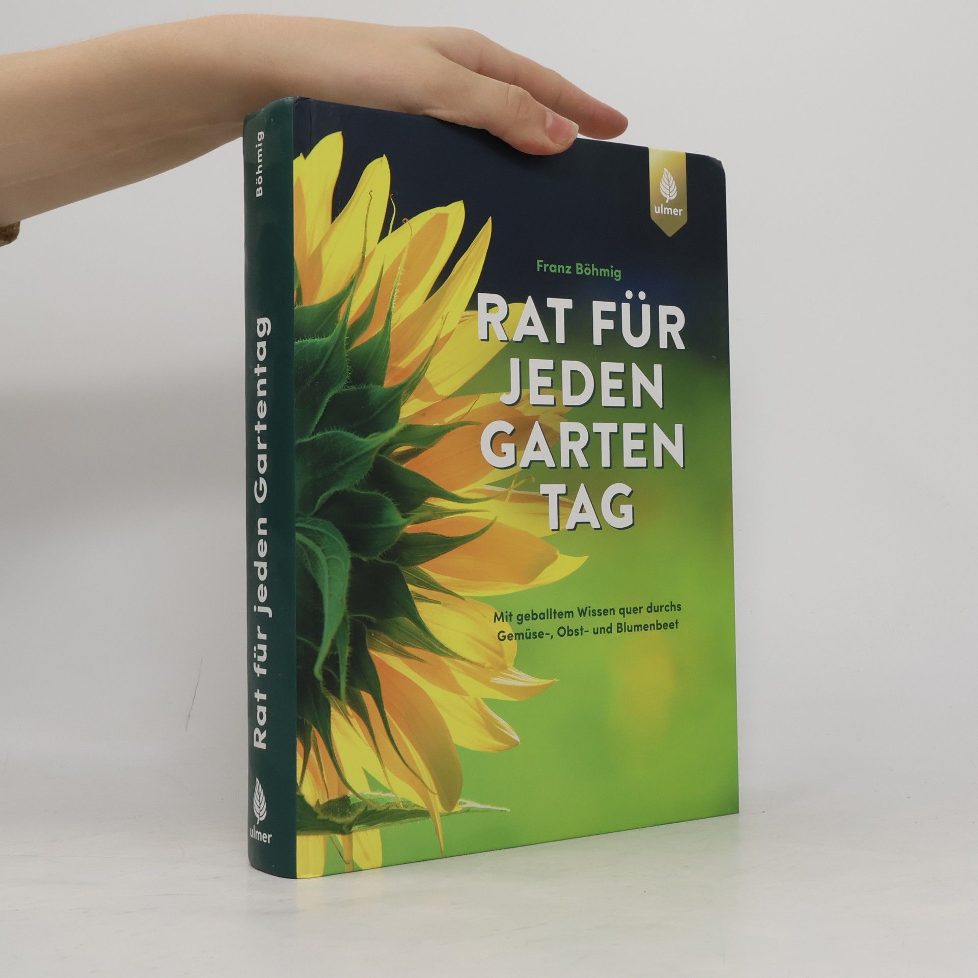 Franz Böhmig Rat für jeden Gartentag