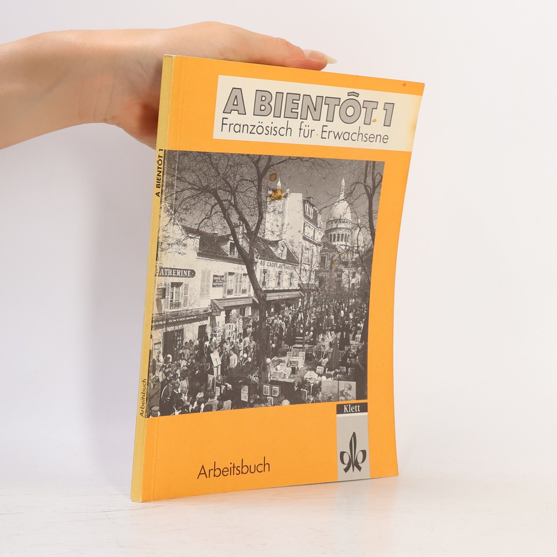 Arbeitsbuch: A bientôt 1 : Französisch für Erwachsene