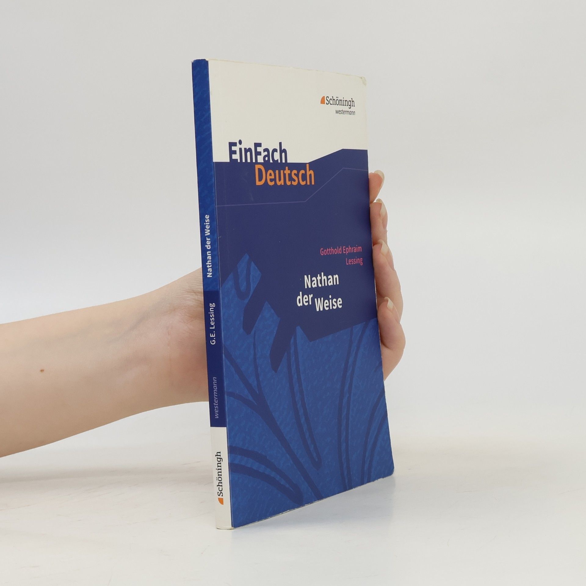 Gotthold Ephraim Lessing Nathan der Weise