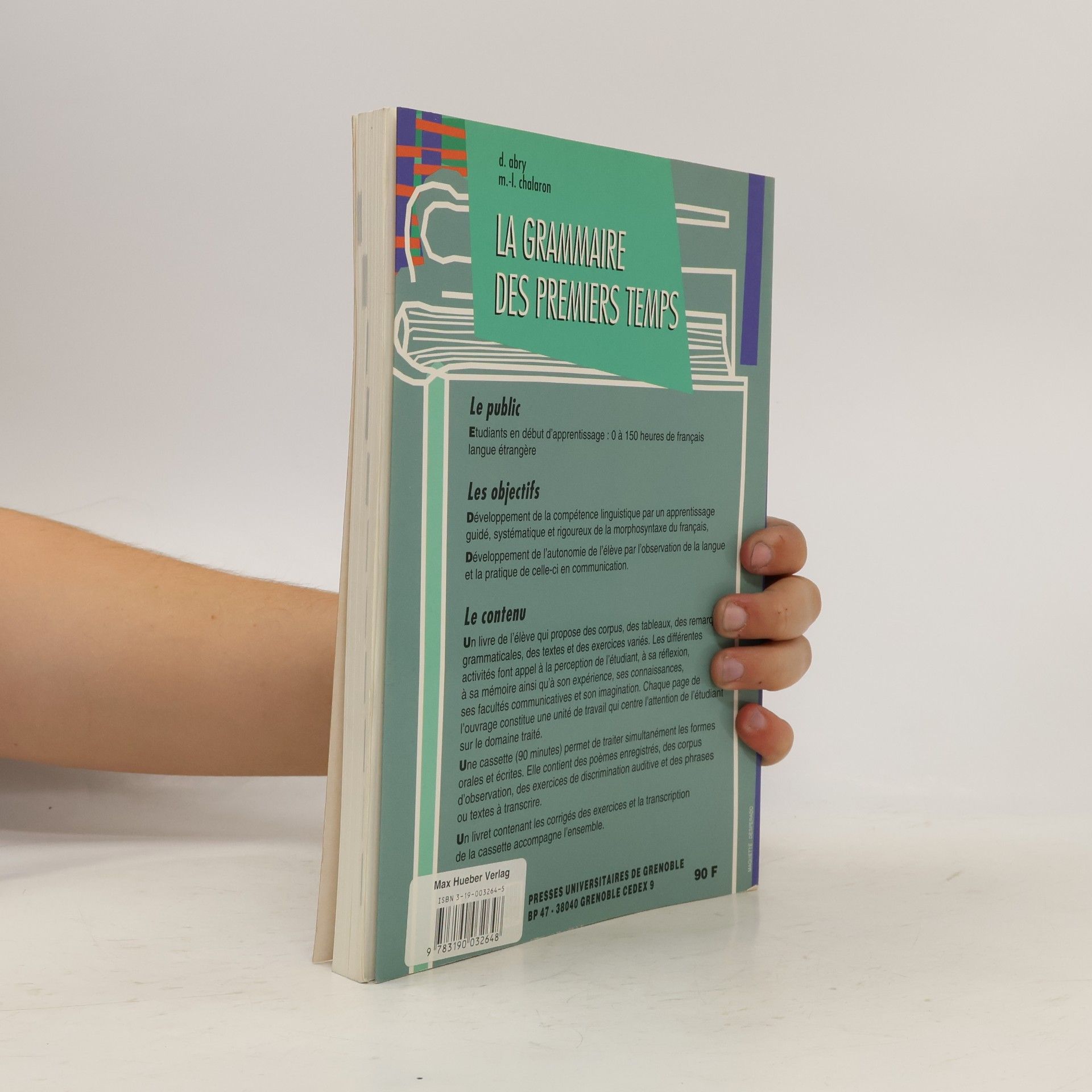 Dominique Abry La grammaire des premiers temps. Volume 1