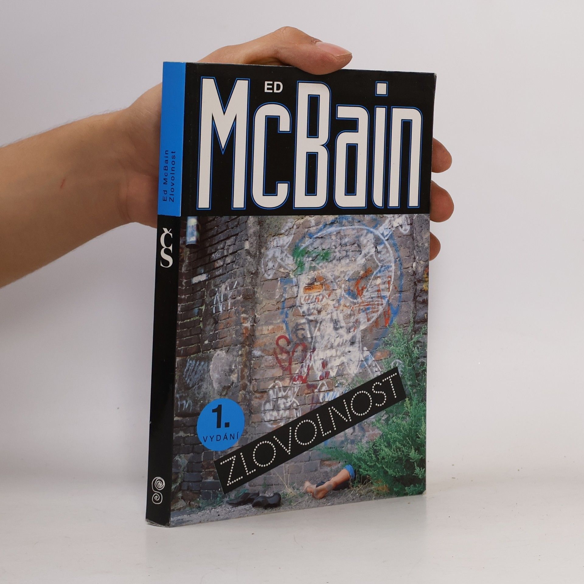 Ed McBain Zlovolnost: příběh z 87. policejního revíru