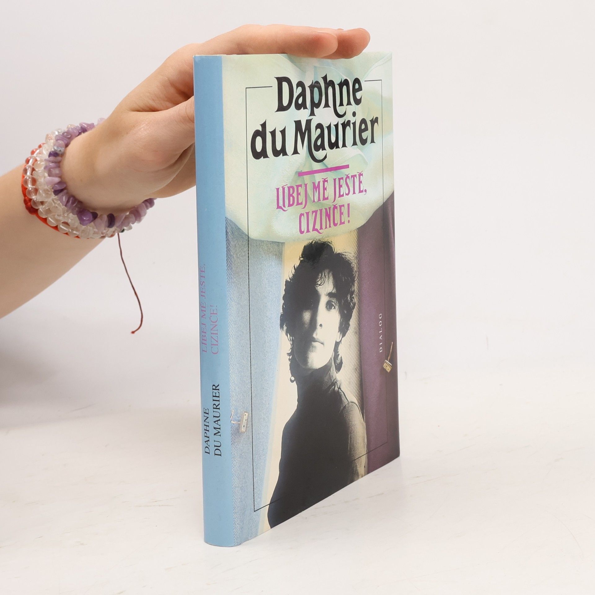 Daphne du Maurier Líbej mě ještě, cizinče!