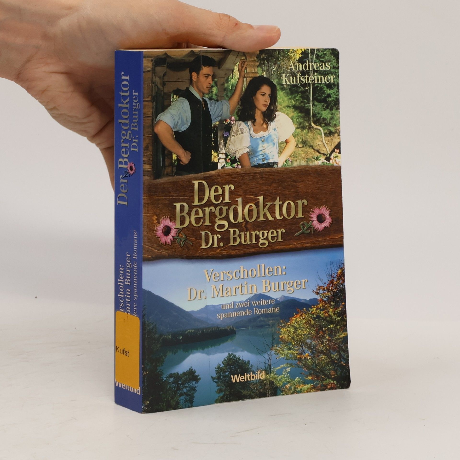 Andreas Kufsteiner Der Bergdoktor Dr. Burger. Dr. Burger und der Jagdunfall