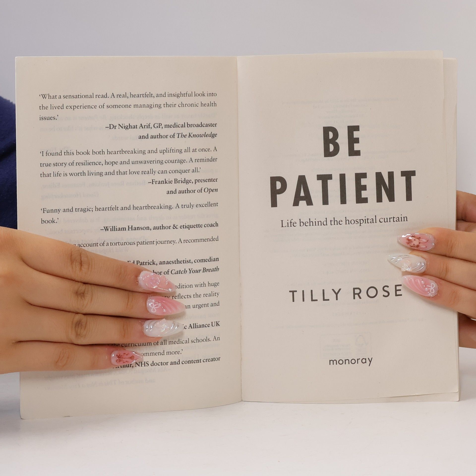Tilly Rose Be Patient: Life Behind The Hospital Curtain