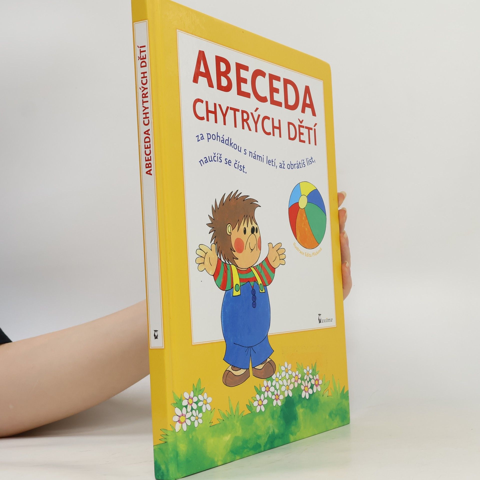 Plicková Edita Abeceda chytrých dětí : za pohádkou s námi letí, až obrátíš list, naučíš se číst