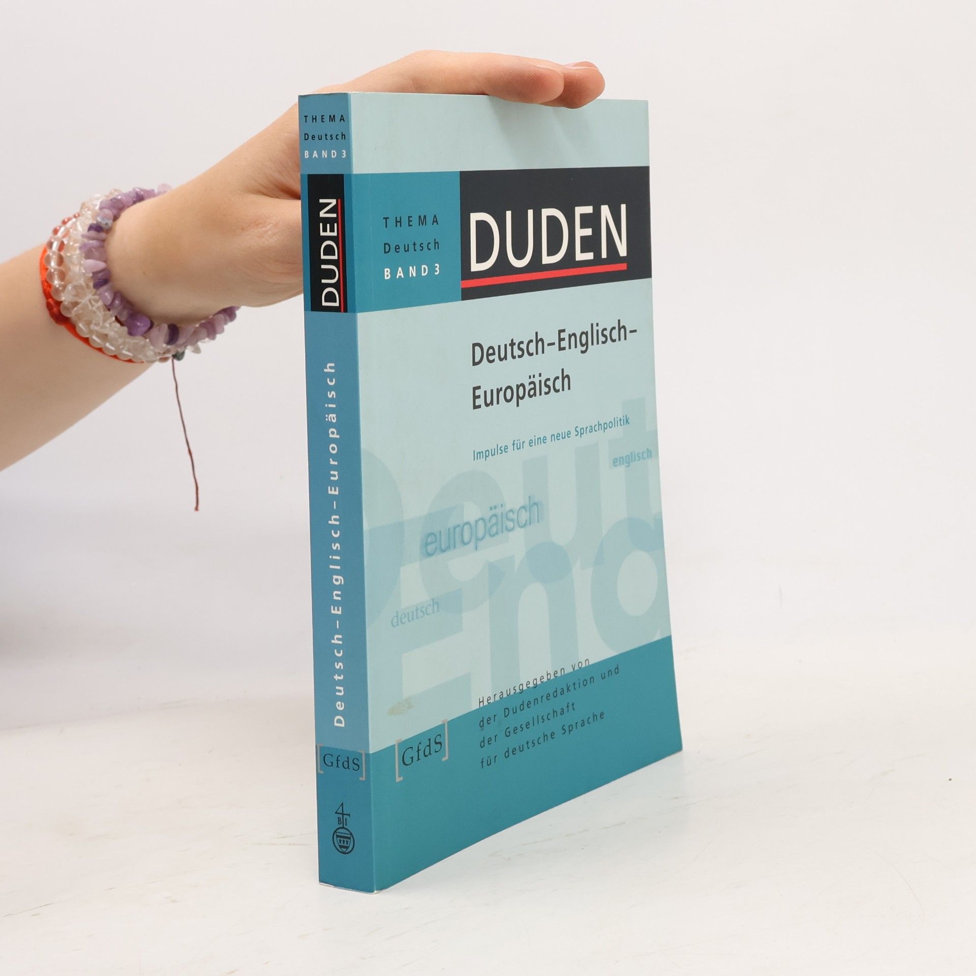 Gesellschaft für deutsche Sprache Deutsch - Englisch - Europäisch