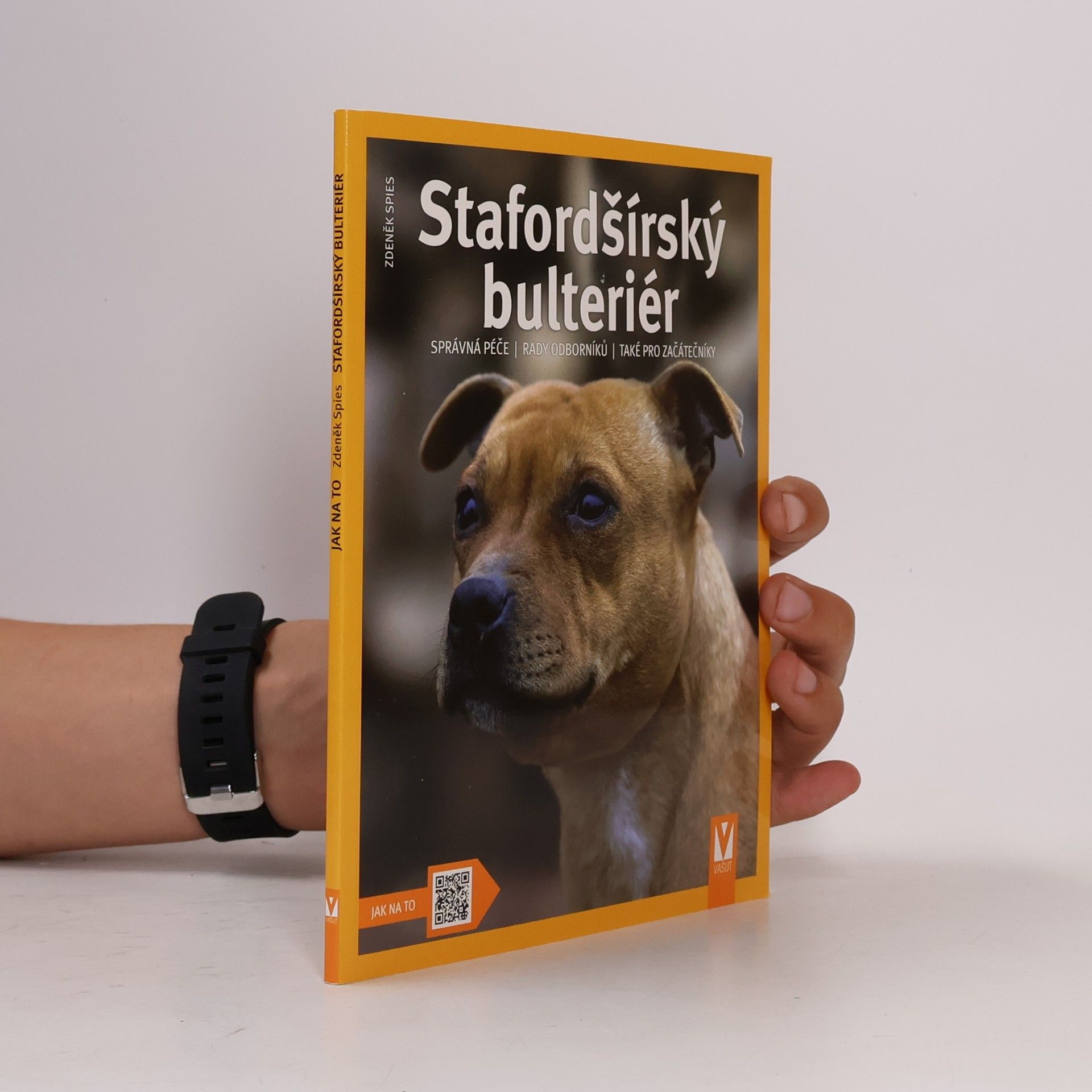 Zdeněk Spies Stafordšírský bulteriér - Jak na to