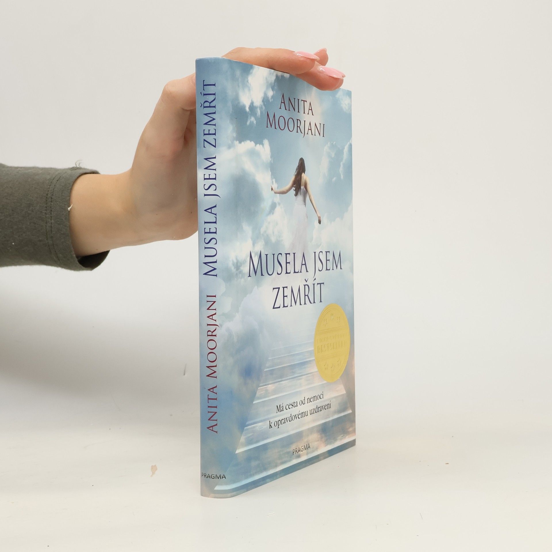 Anita Moorjani Musela jsem zemřít