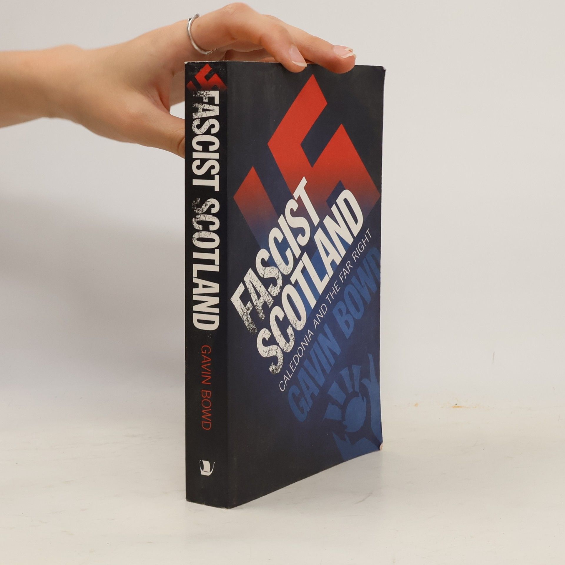 Gavin Bowden Fascist Scotland