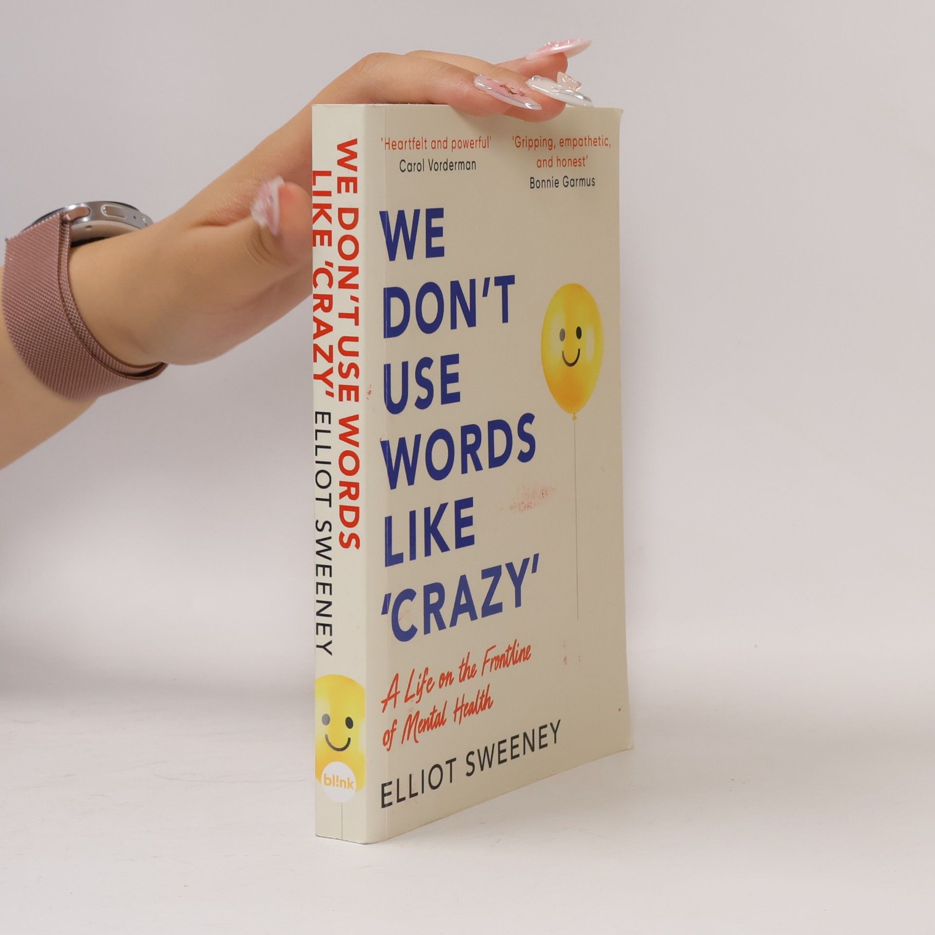 Elliot F. Sweeney We Don't Use Words Like 'Crazy'