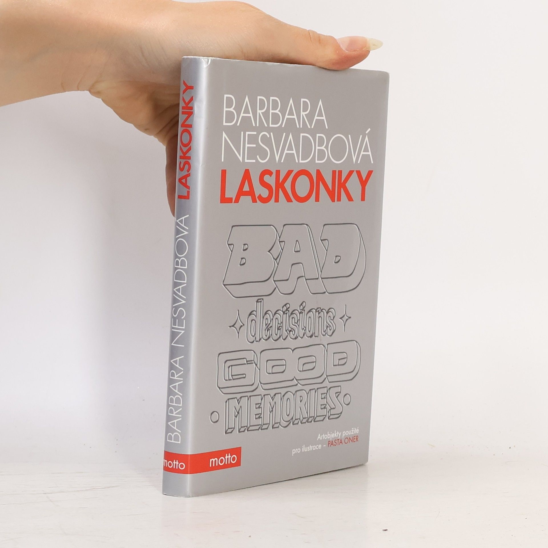 Bára Nesvadbová Laskonky. Bad decisions, good memories